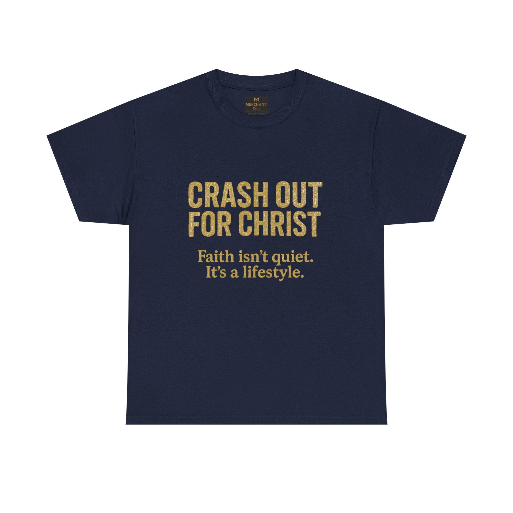 "CRASH OUT FOR CHRIST" Unisex Heavy Cotton Tee