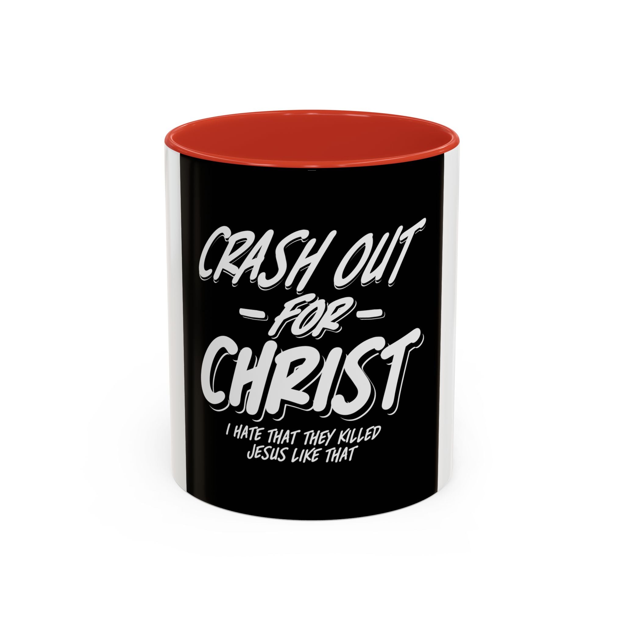 Inspirational Coffee Mug: Crash Out for Christ