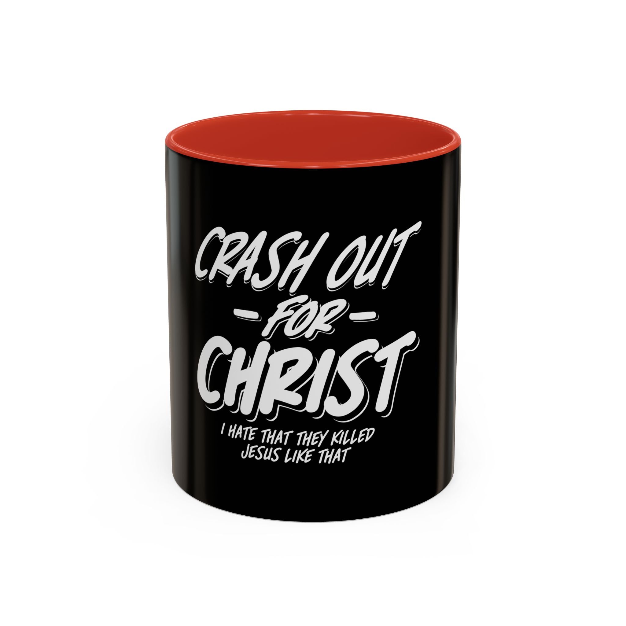 Crash Out for Christ Coffee Mug