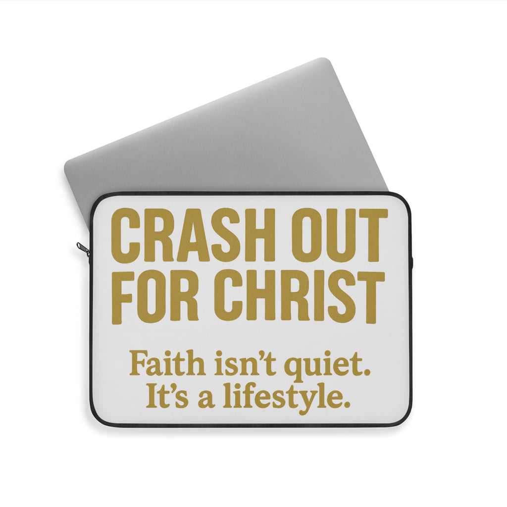 Crash Out for Christ Laptop Sleeve - Inspirational Faith Laptop Case