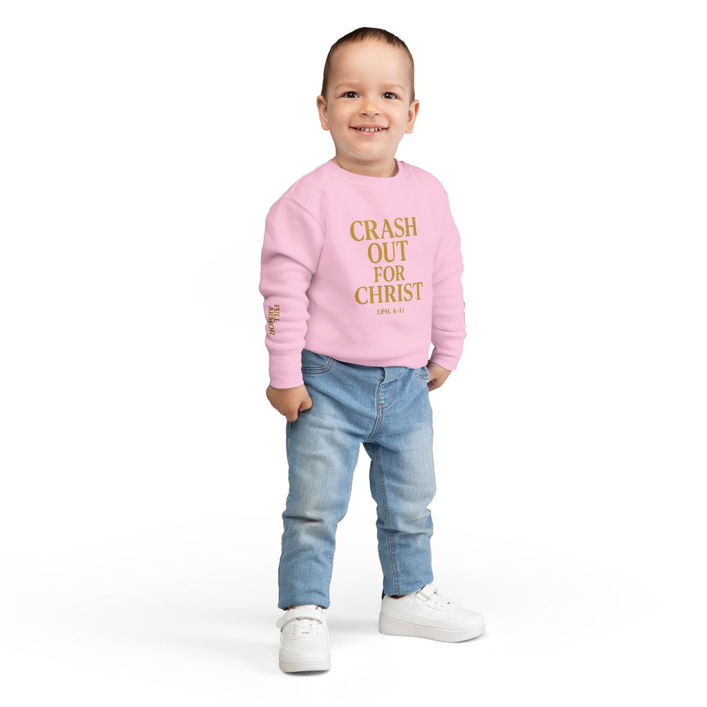 Toddler Sweatshirt: Crash Out for Christ - Cozy Faith-Inspired Pullover