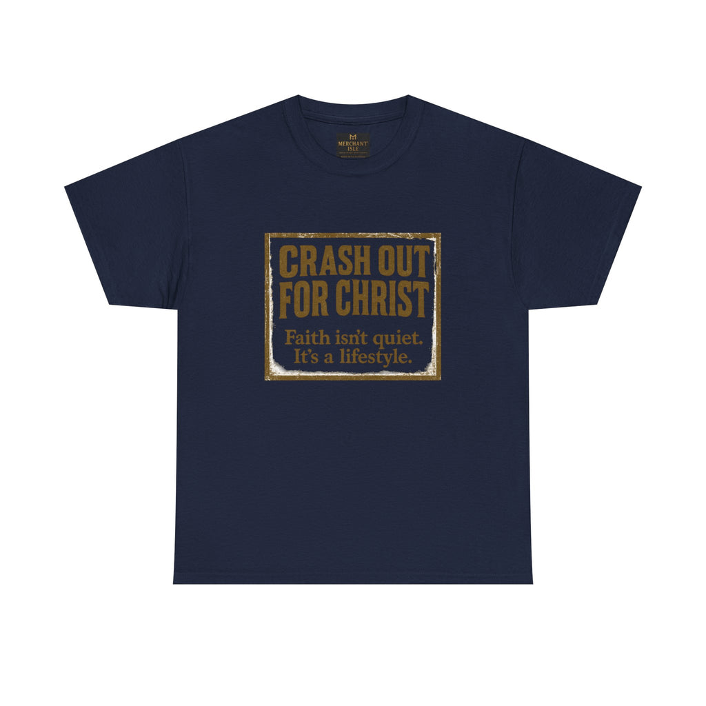 Copy of "CRASH OUT FOR CHRIST" Unisex Heavy Cotton Tee