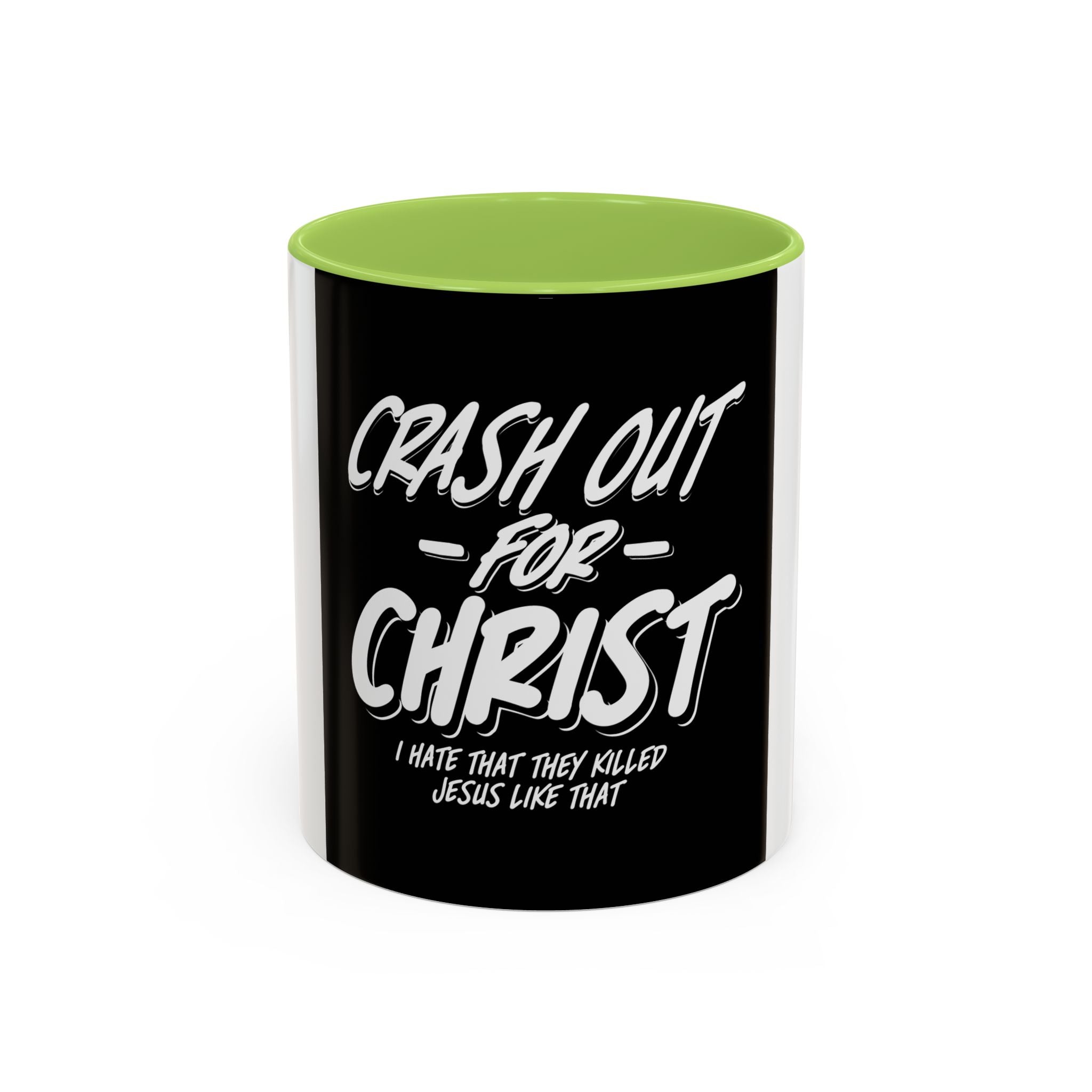 Inspirational Coffee Mug: Crash Out for Christ