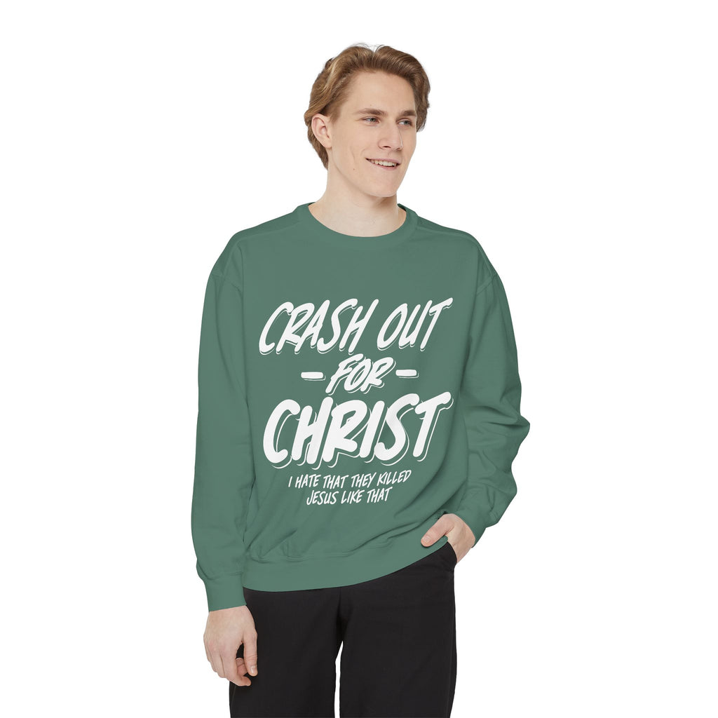Faith-Inspired Sweatshirt: Crash Out for Christ, Cozy Christian Apparel, Inspirational Gift, Church Outfit, Religious Fashion