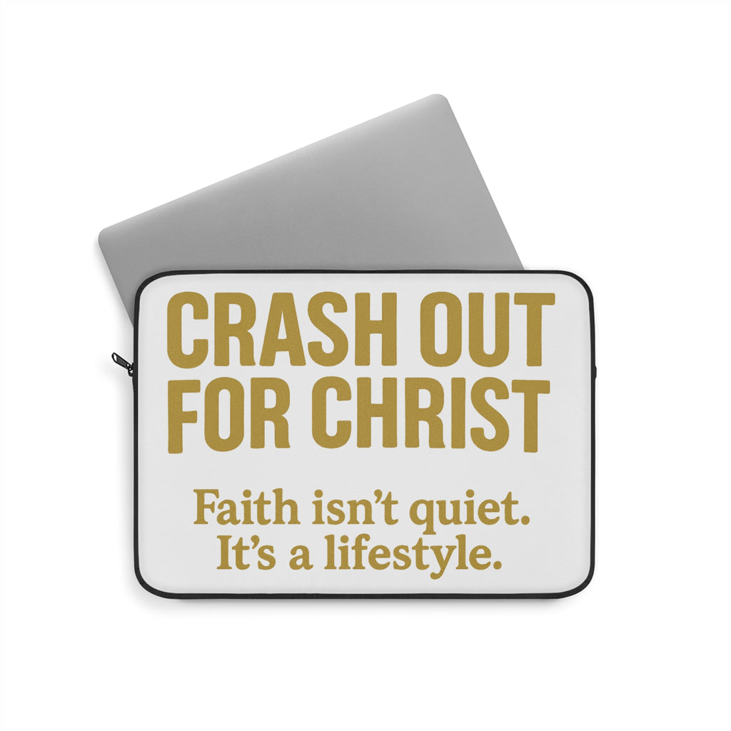 Crash Out for Christ Laptop Sleeve - Inspirational Faith Laptop Case