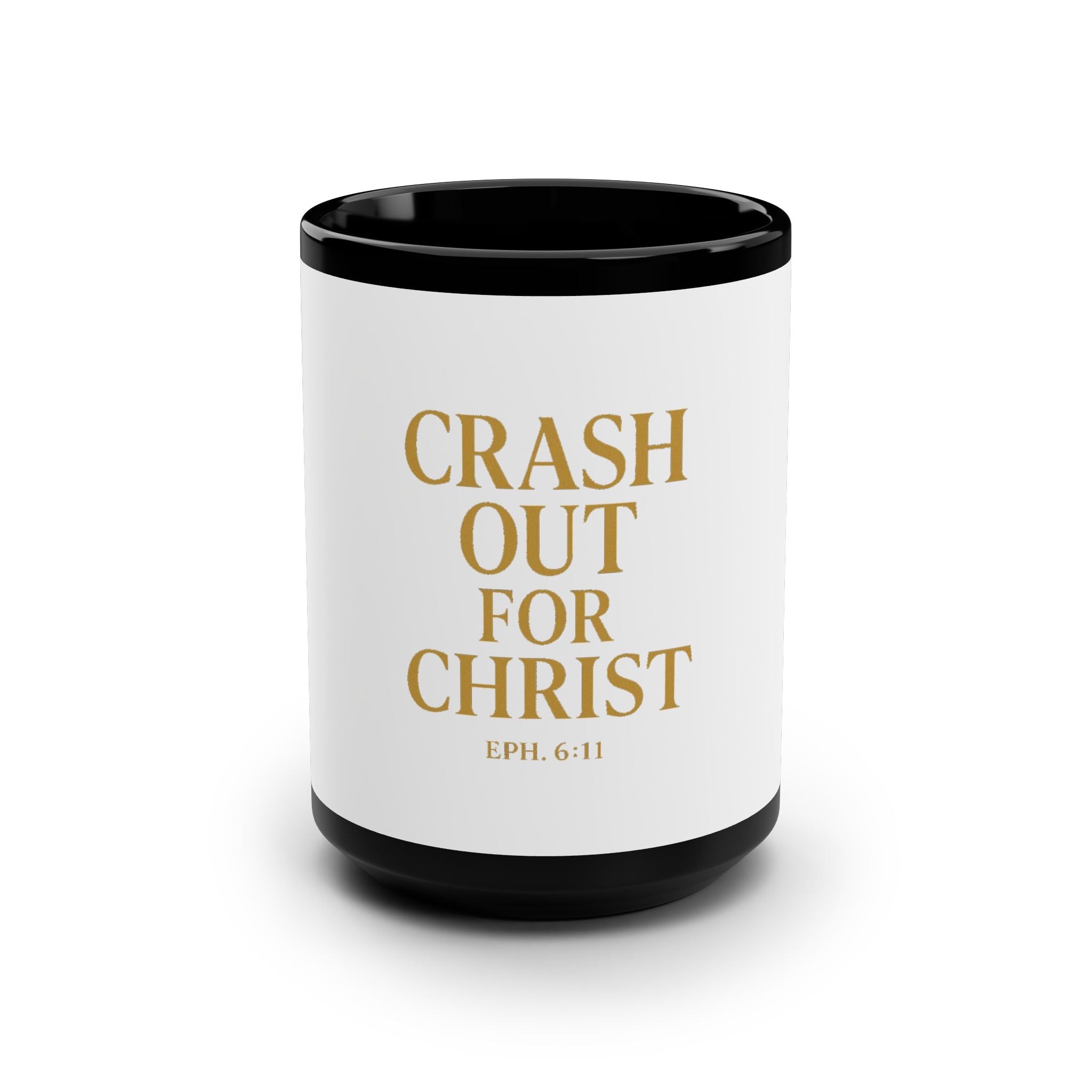 Inspirational Black Mug - Crash Out for Christ, 15oz Coffee Cup
