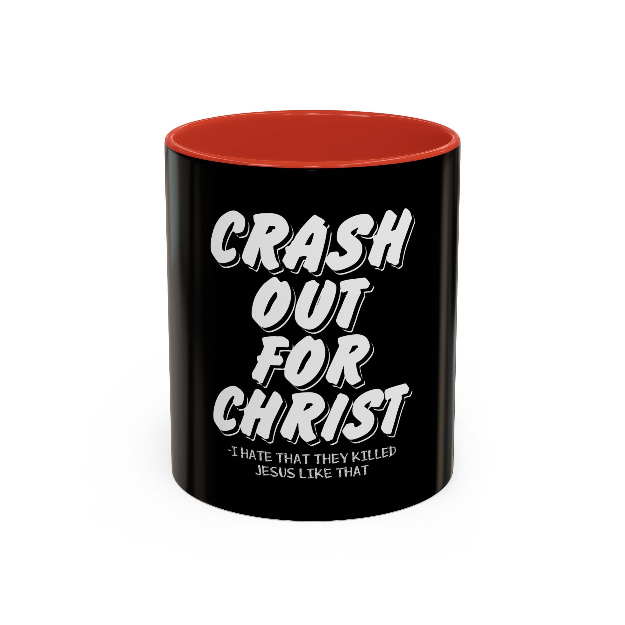 Crash Out for Christ Coffee Mug
