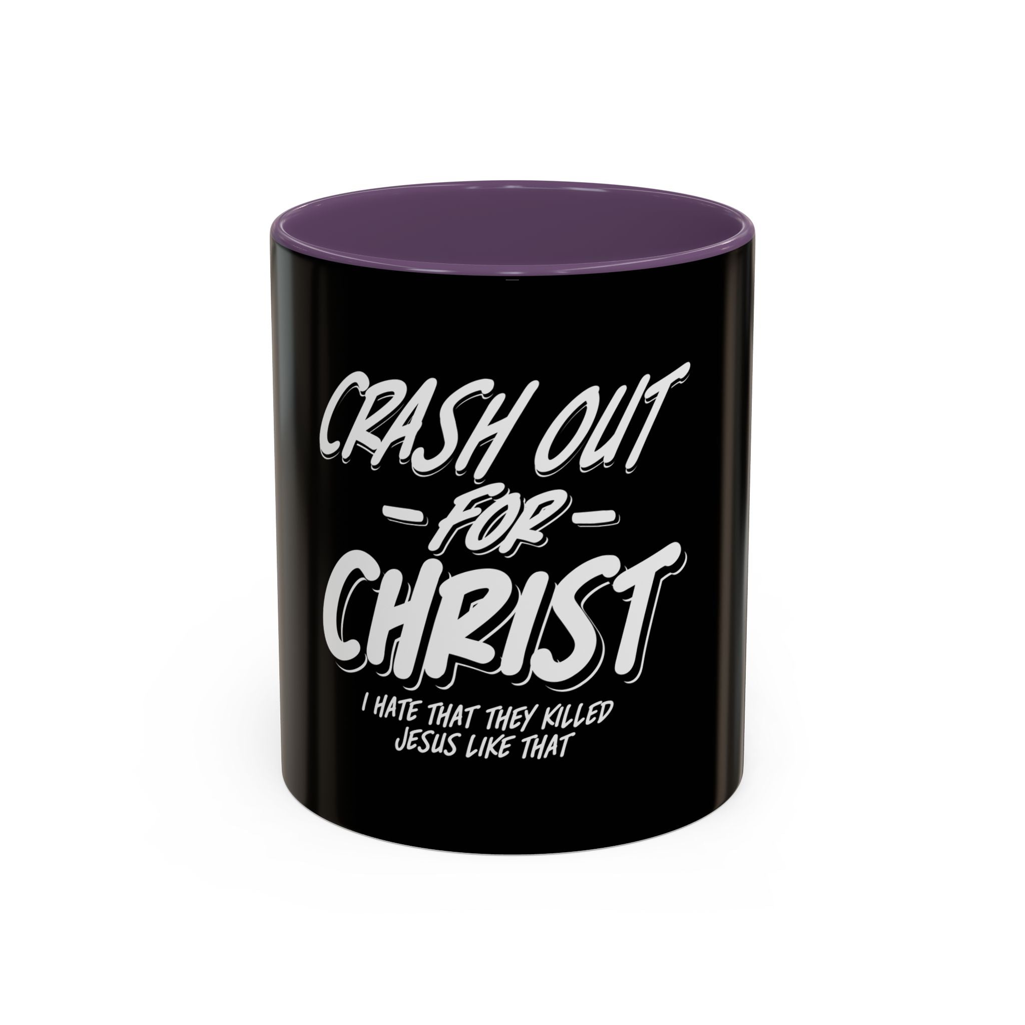 Crash Out for Christ Coffee Mug