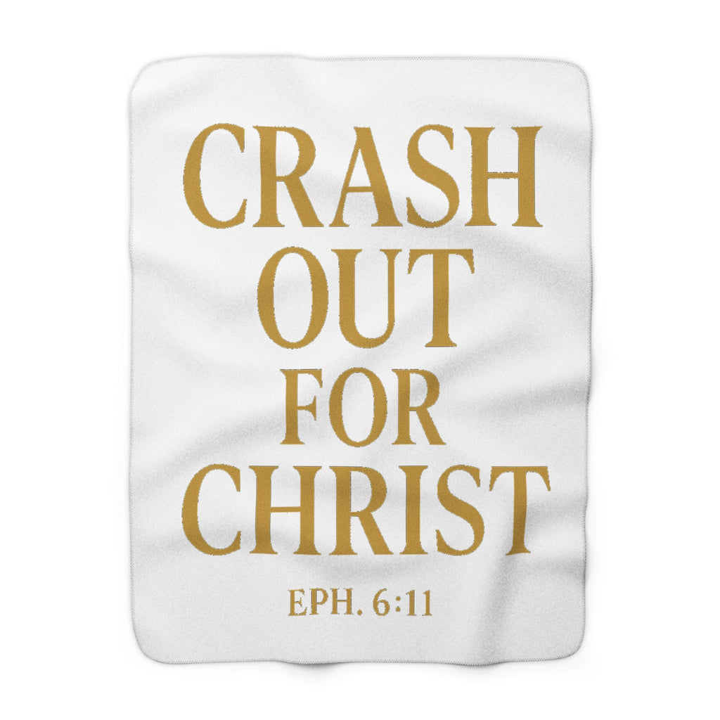 Inspirational Sherpa Fleece Blanket - Crash Out for Christ