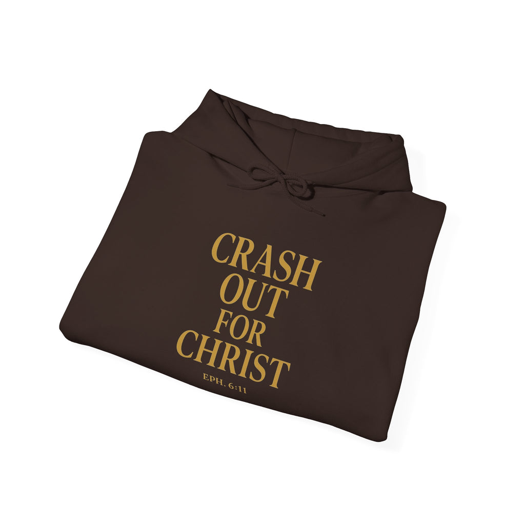 Inspirational Hooded Sweatshirt - Crash Out for Christ