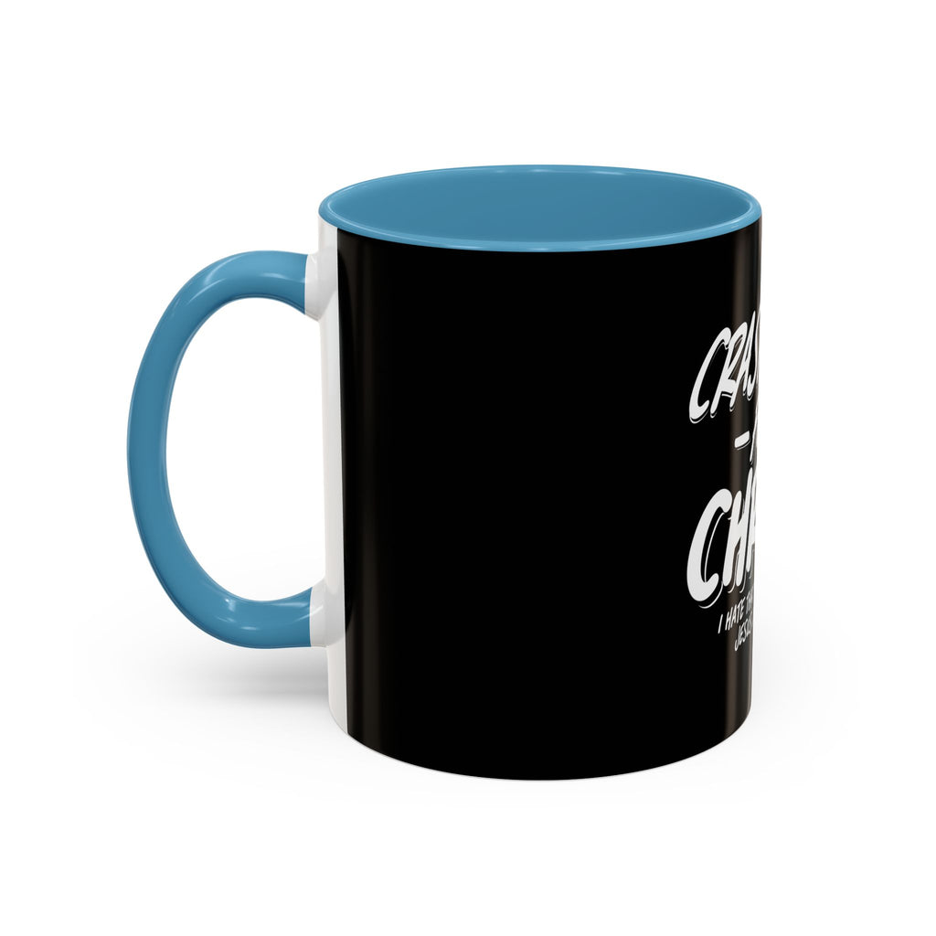 Crash Out for Christ Coffee Mug