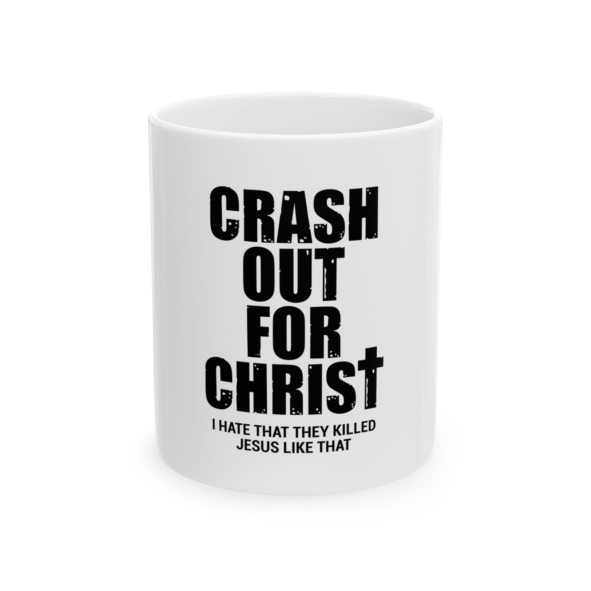 Ceramic Mug – Crash Out For Christ
