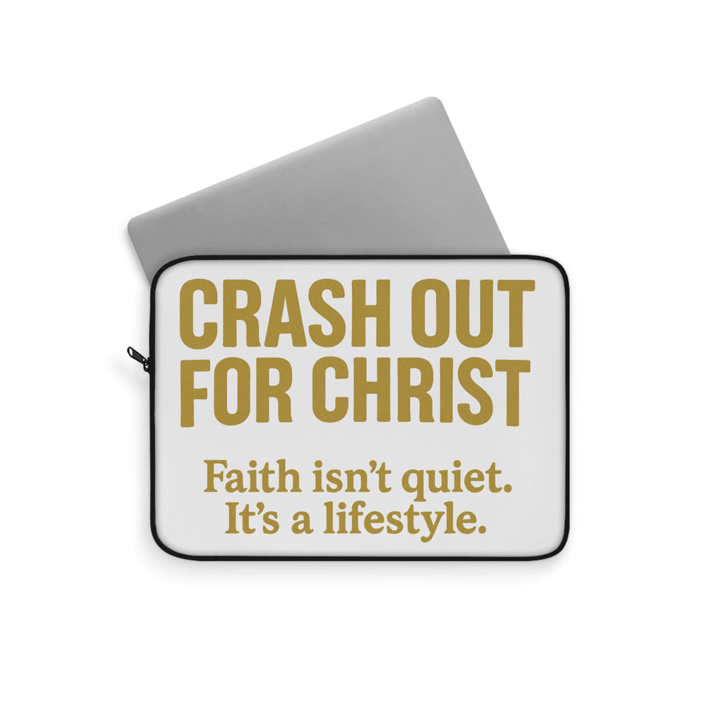 Crash Out for Christ Laptop Sleeve - Inspirational Faith Laptop Case
