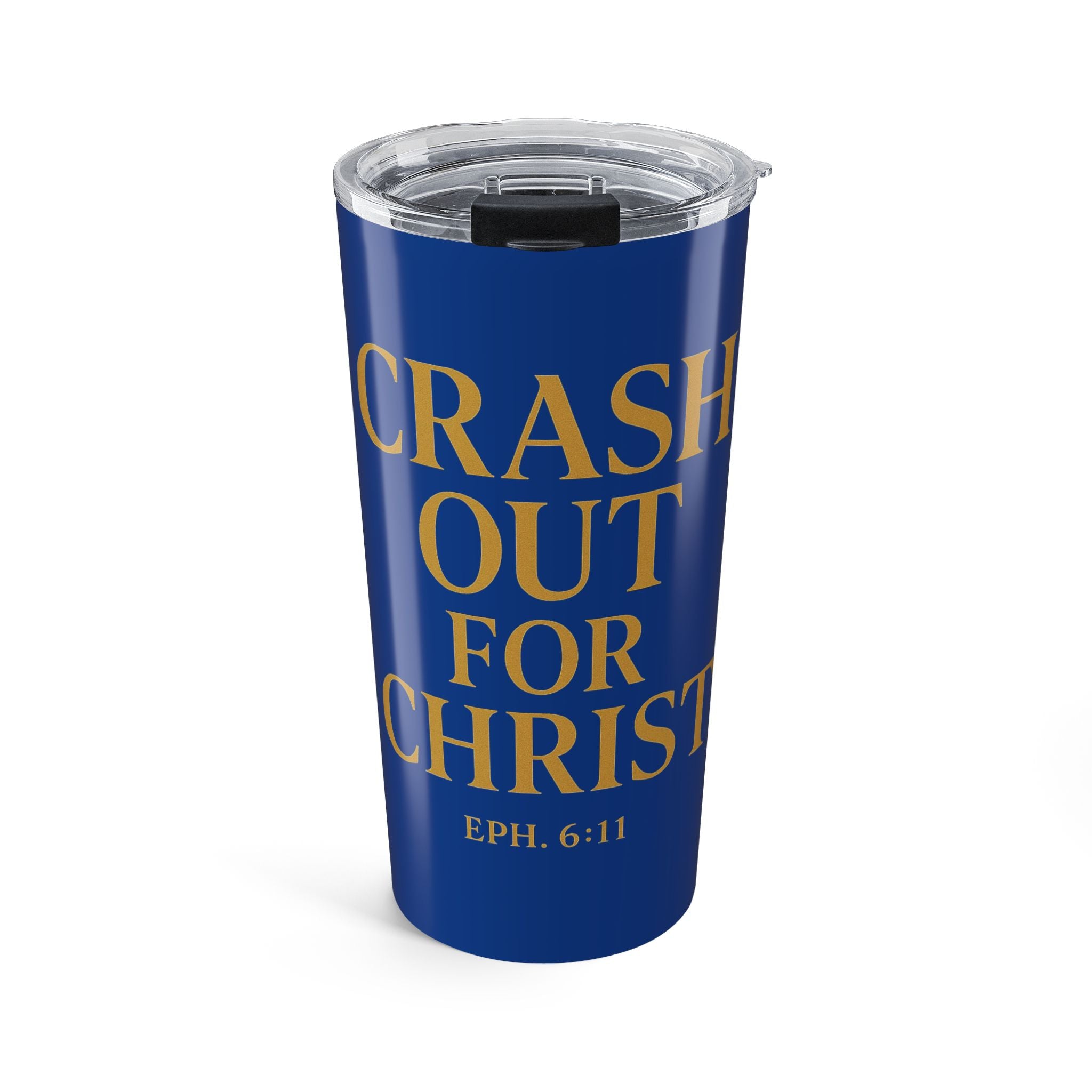 Inspirational 20oz Tumbler - "Crash Out for Christ" with Bible Verse