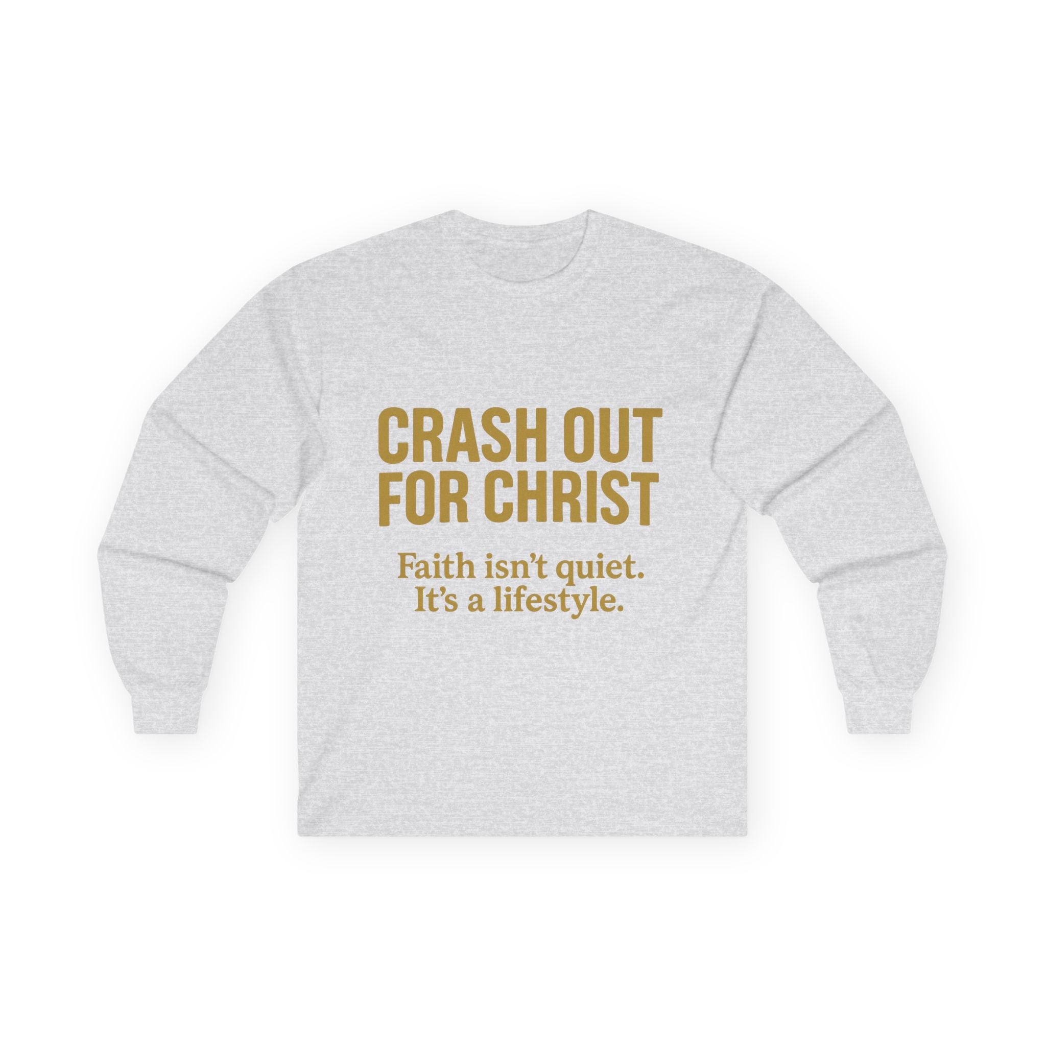 Faith Lifestyle Long Sleeve Tee - Crash Out for Christ