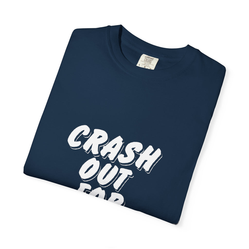 Garment-Dyed Christian T-Shirt: Crash Out for Christ, Casual Tee, Faith Shirt, Unisex Apparel, Everyday Wear, Religious Gift