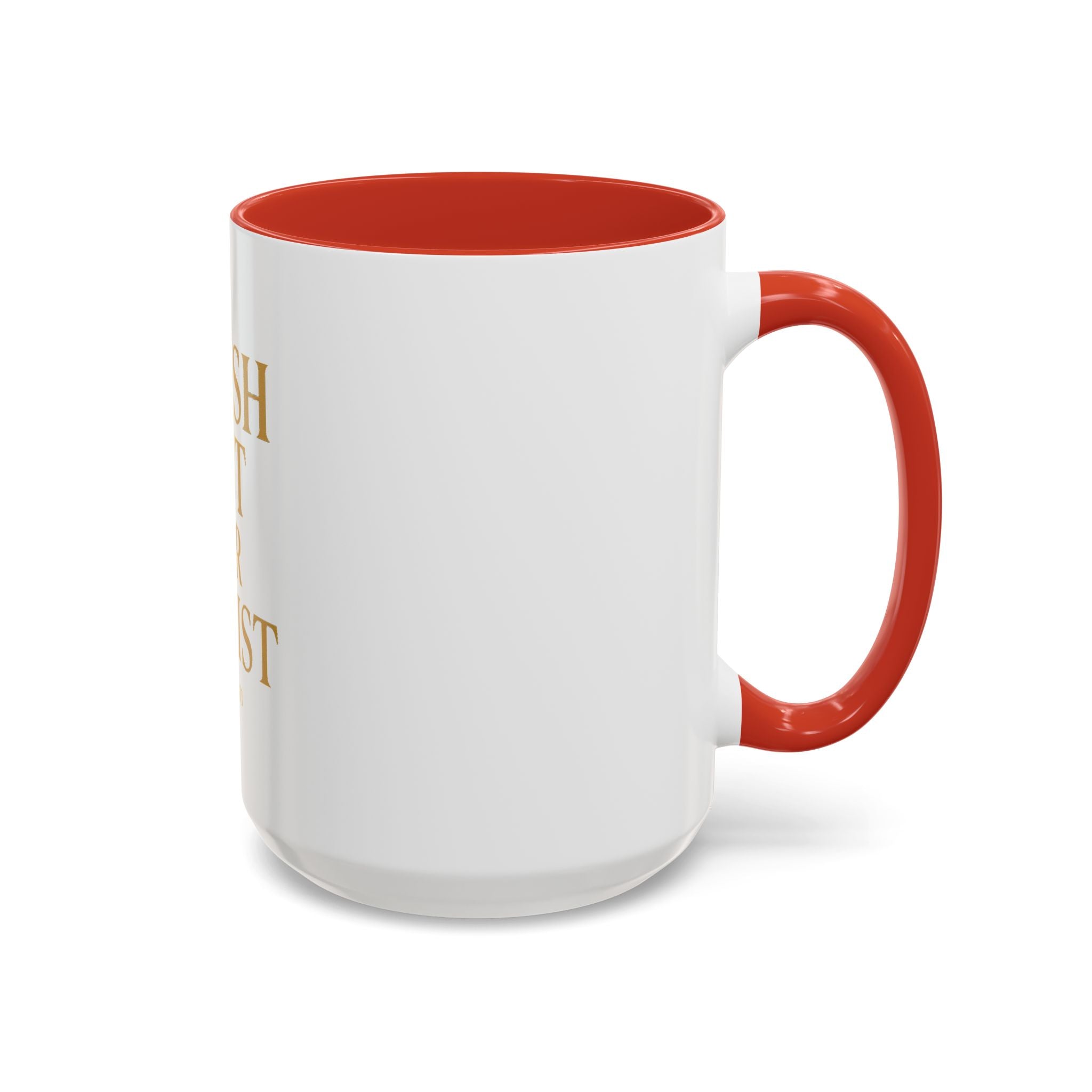 Inspirational Accent Coffee Mug - Crash Out for Christ (11 & 15oz)