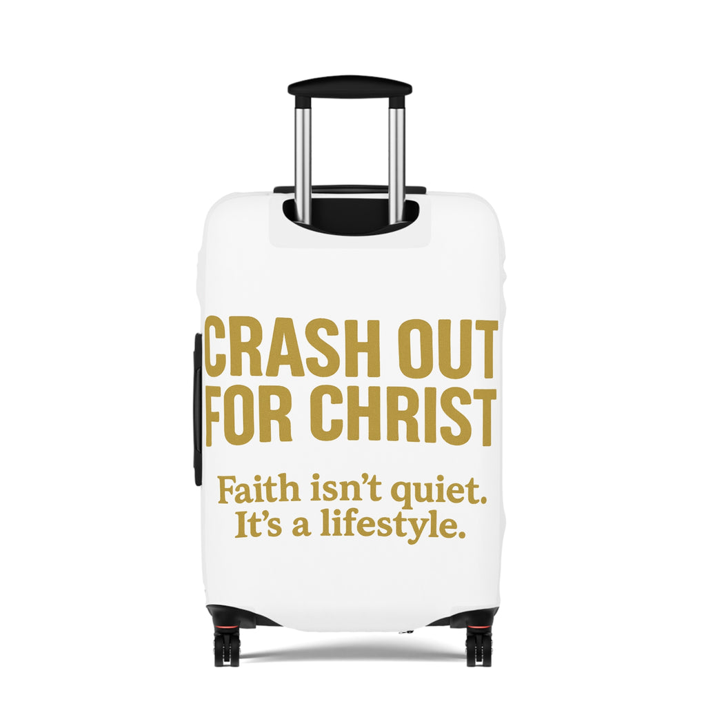 Inspirational Luggage Cover - "Crash Out for Christ"