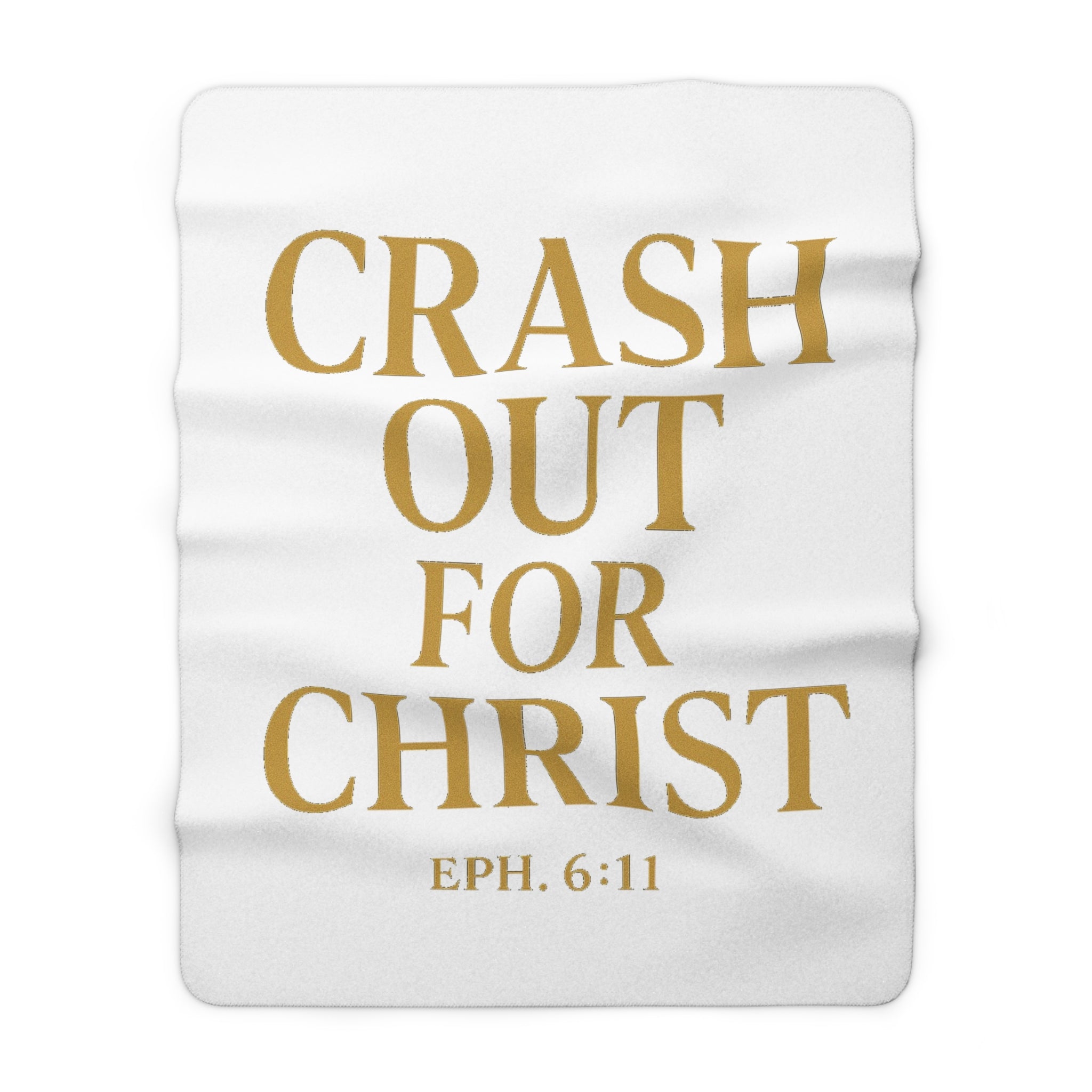 Inspirational Sherpa Fleece Blanket - Crash Out for Christ