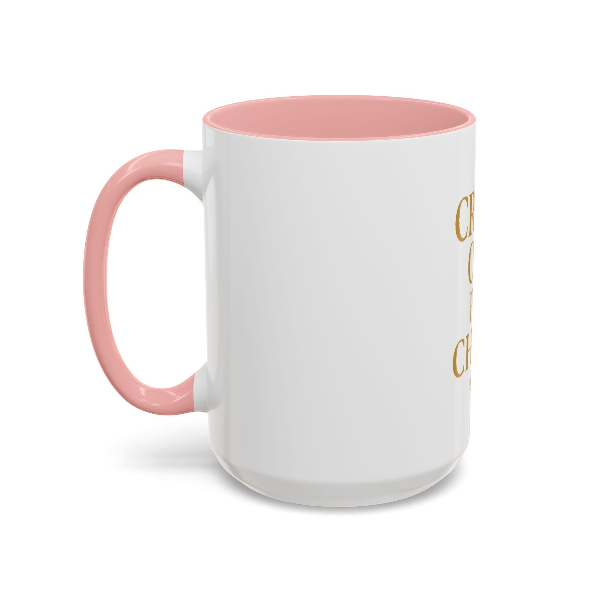 Inspirational Accent Coffee Mug - Crash Out for Christ (11 & 15oz)