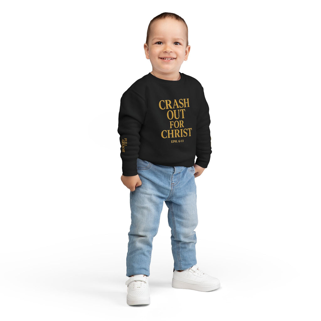 Toddler Sweatshirt: Crash Out for Christ - Cozy Faith-Inspired Pullover
