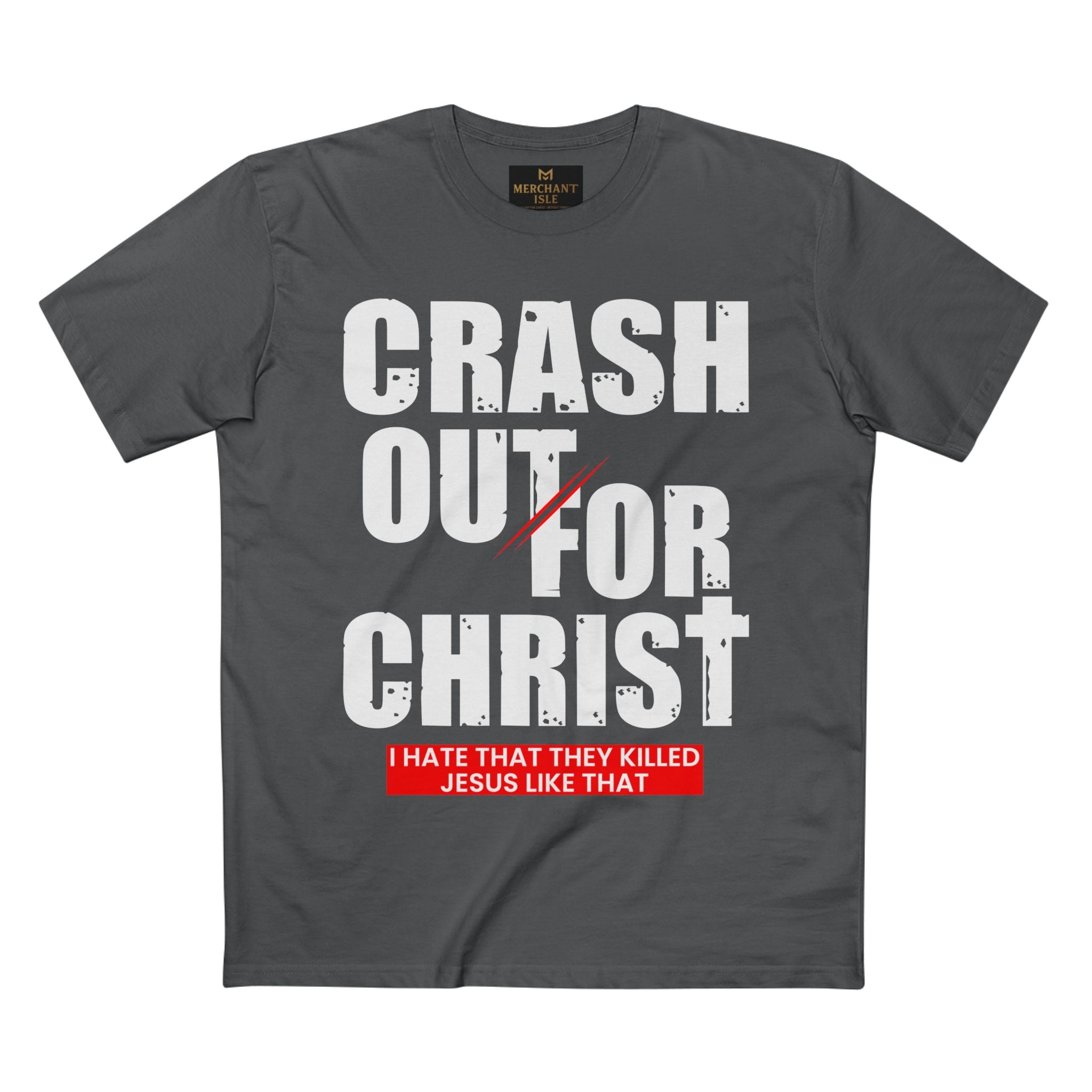 Crash Out for Christ Tee, Faith-Based T-Shirt, Religious Apparel, Inspirational Gift, Christian Tees, Casual Faith Wear