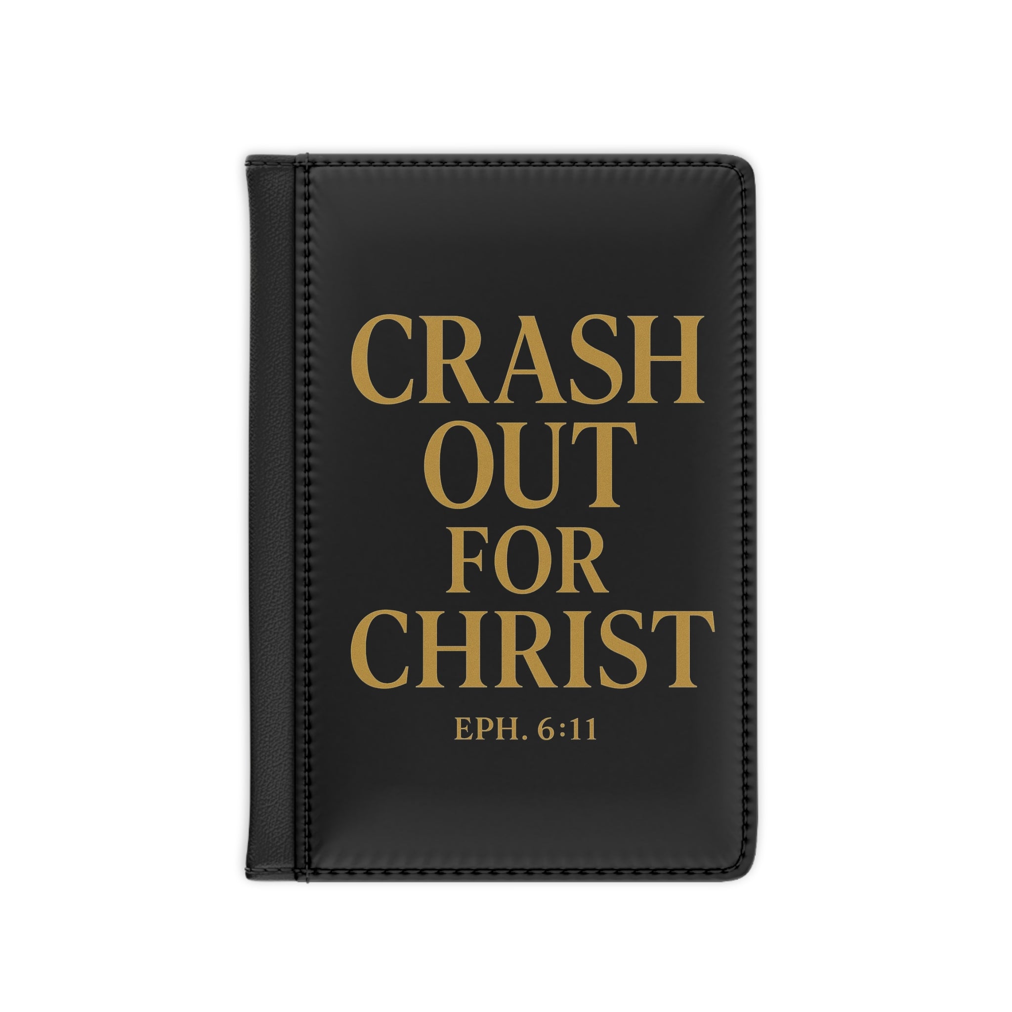 Inspirational Passport Cover - "Crash Out for Christ"