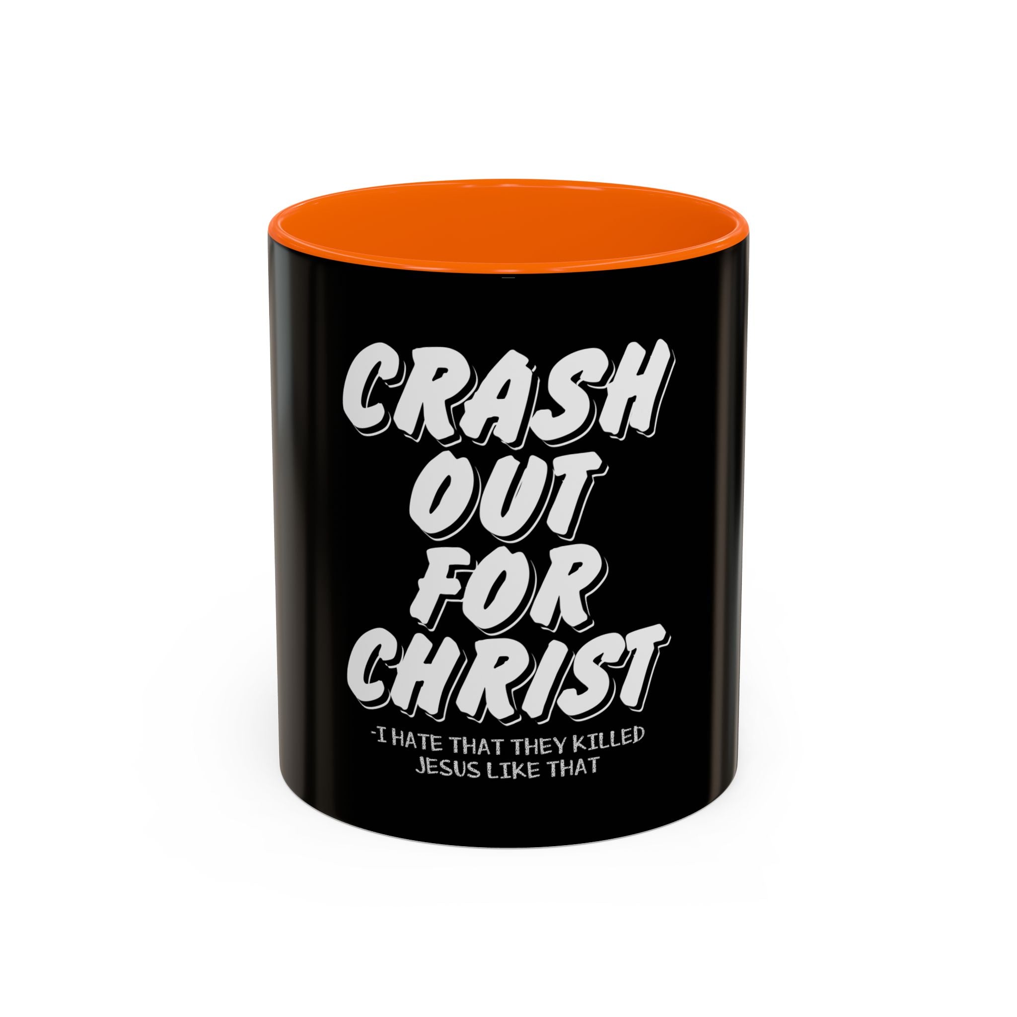 Crash Out for Christ Coffee Mug