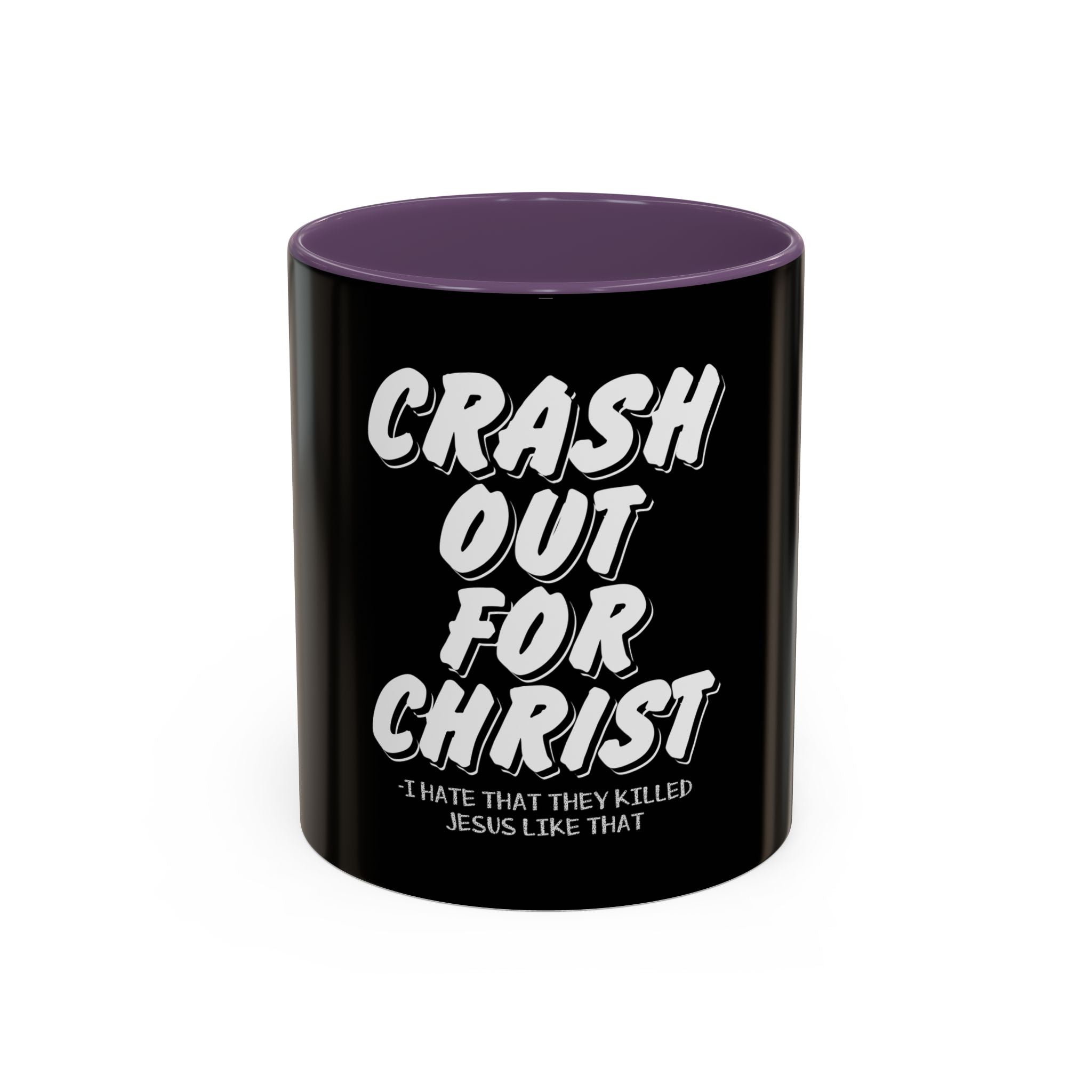 Crash Out for Christ Coffee Mug