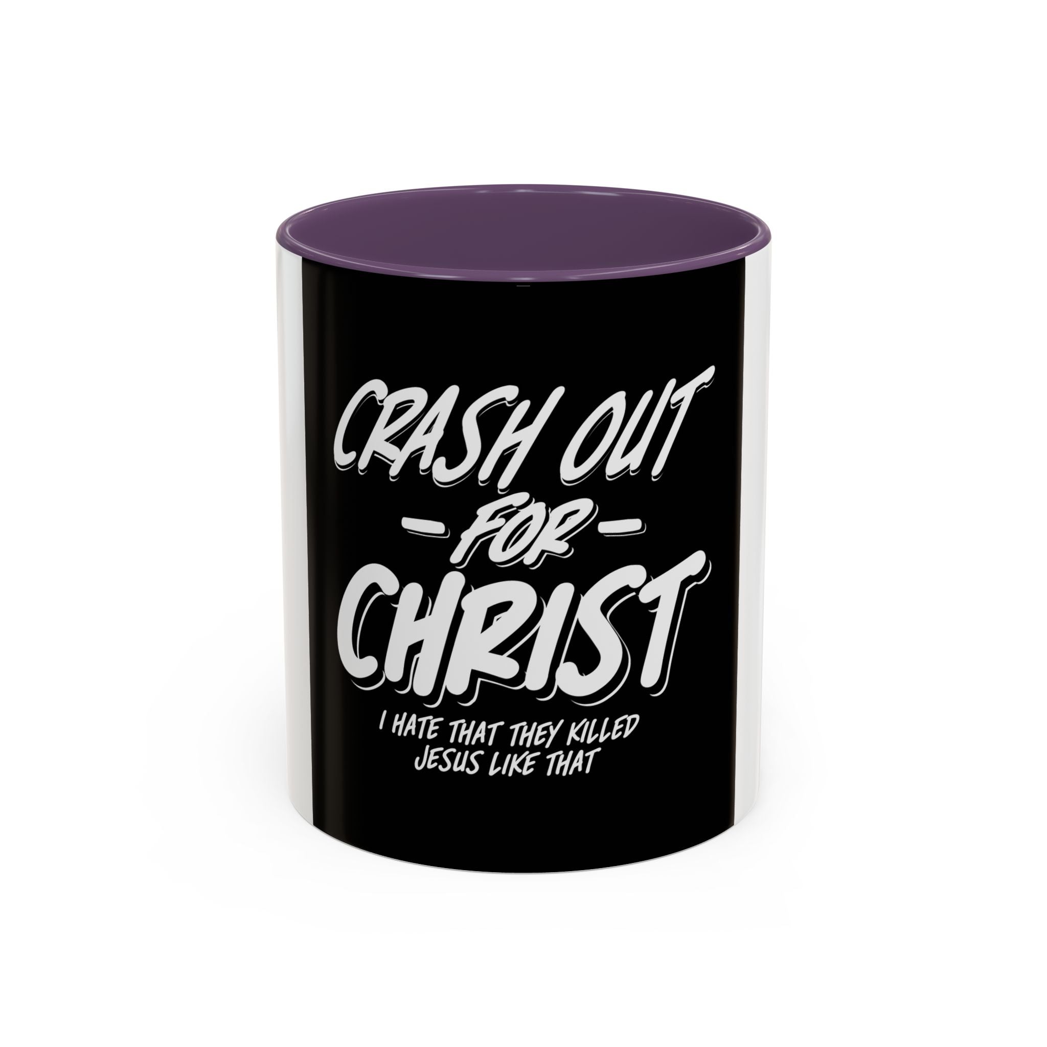 Inspirational Coffee Mug: Crash Out for Christ