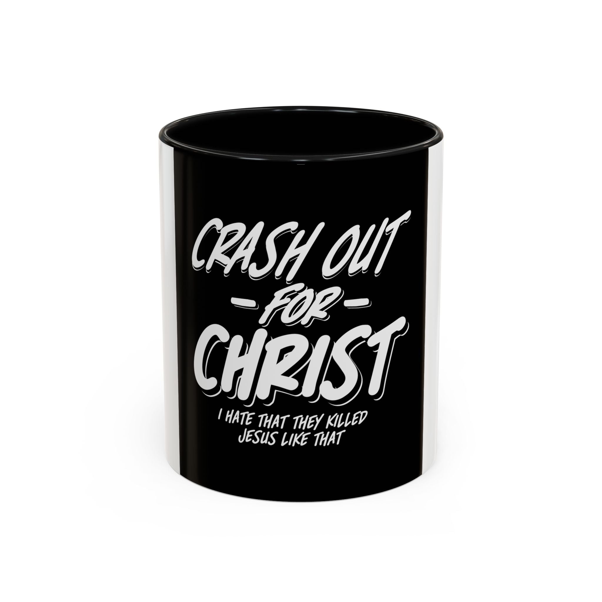 Inspirational Coffee Mug: Crash Out for Christ