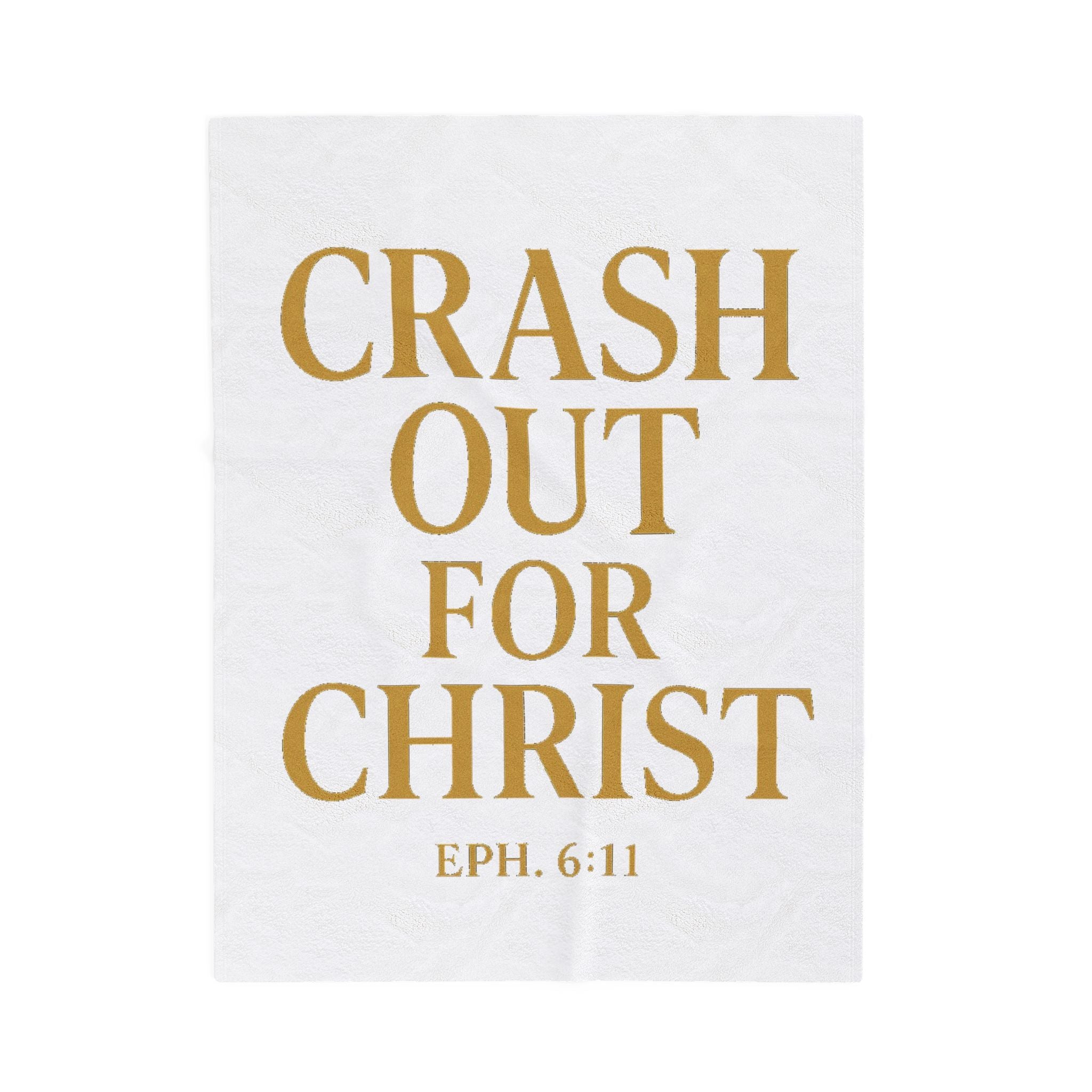 Inspirational Plush Blanket - 'Crash Out for Christ' - Cozy Velveteen Comfort