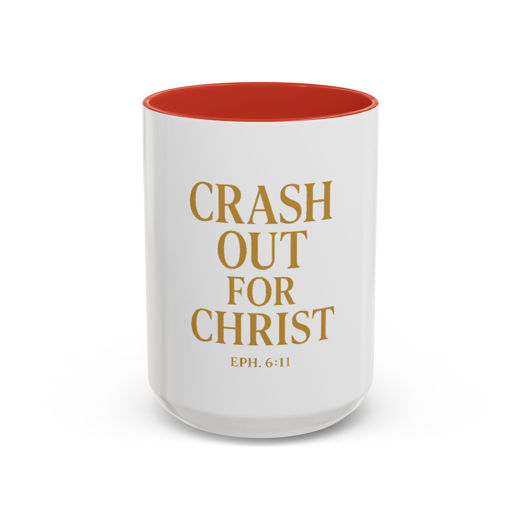 Inspirational Accent Coffee Mug - Crash Out for Christ (11 & 15oz)