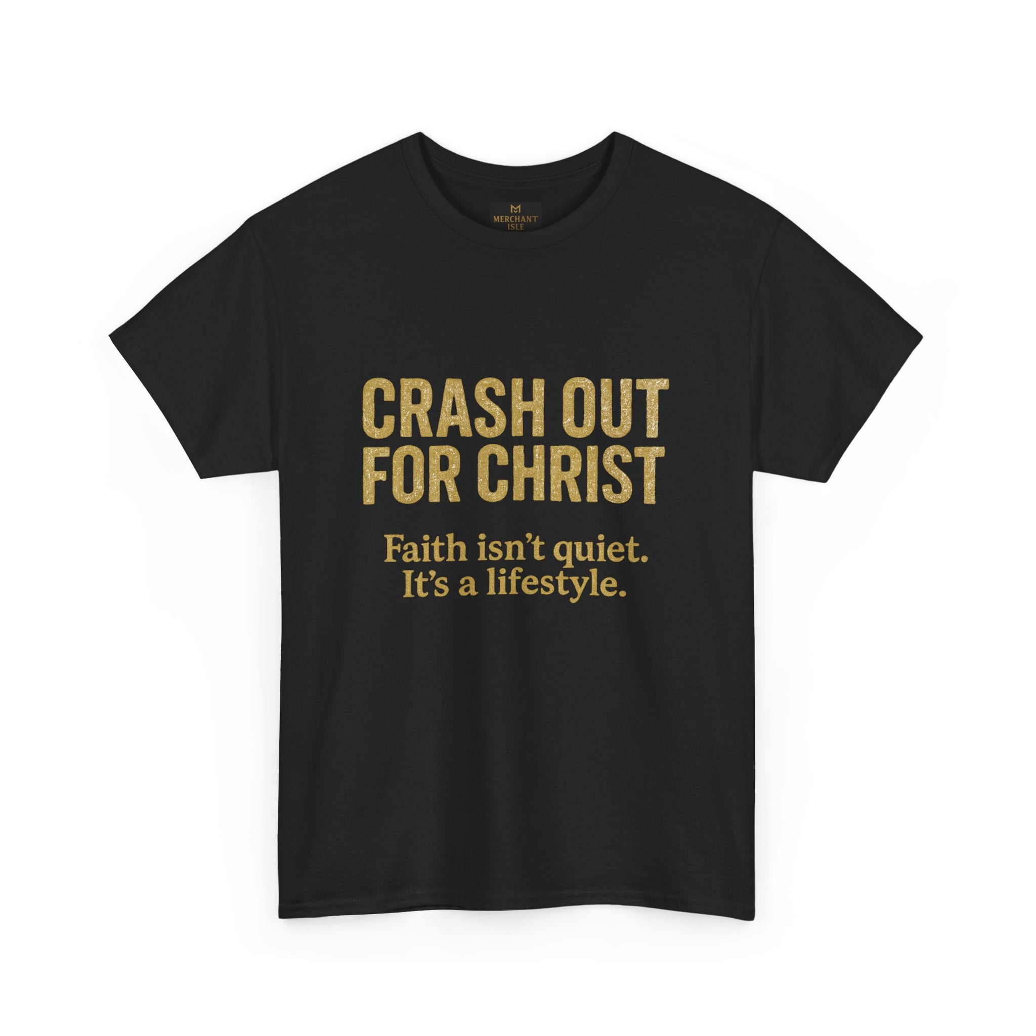 "CRASH OUT FOR CHRIST" Unisex Heavy Cotton Tee