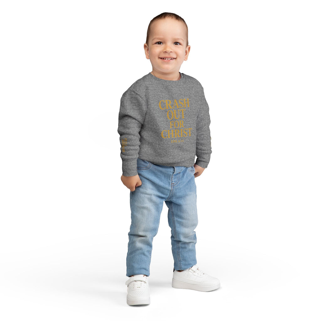 Toddler Sweatshirt: Crash Out for Christ - Cozy Faith-Inspired Pullover