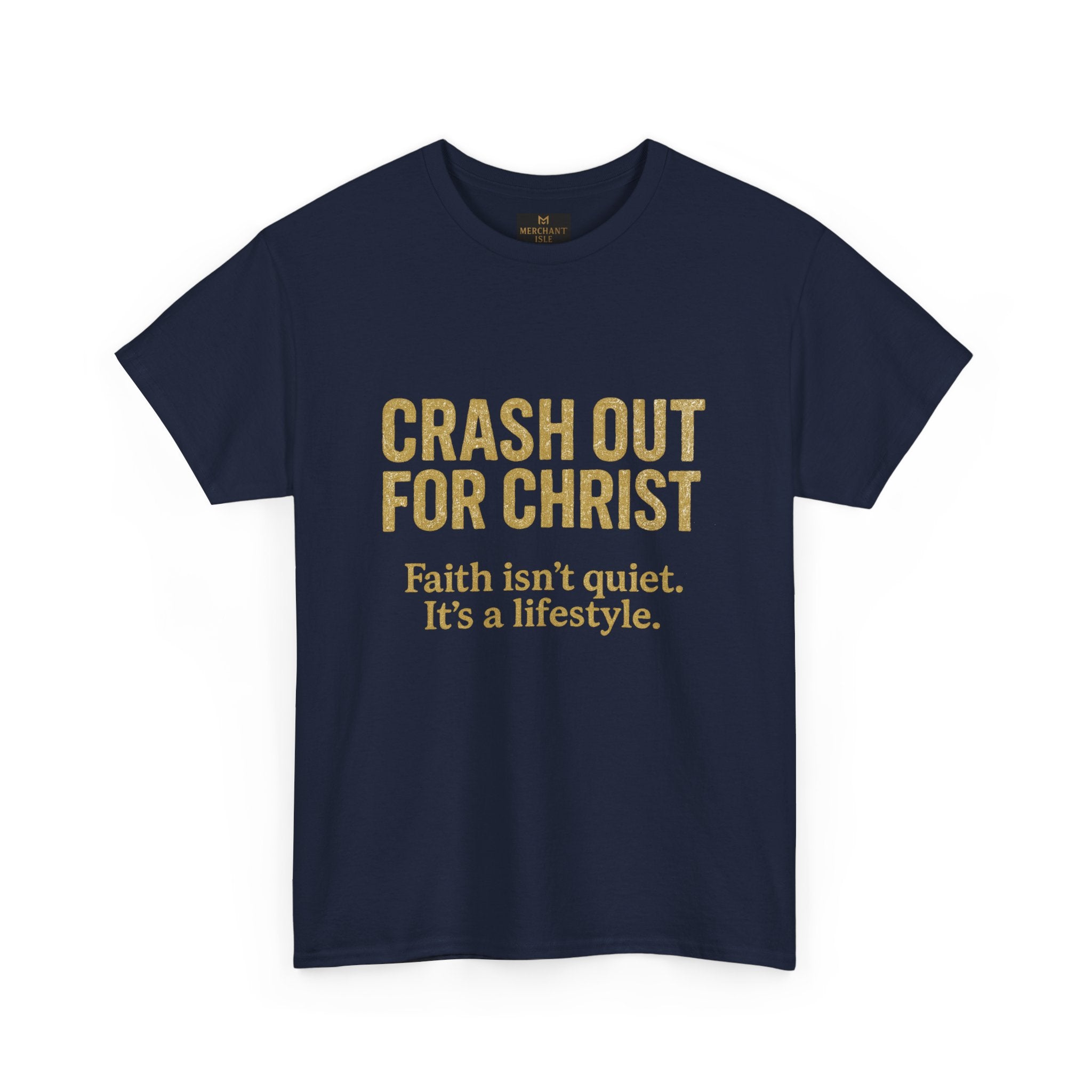 "CRASH OUT FOR CHRIST" Unisex Heavy Cotton Tee