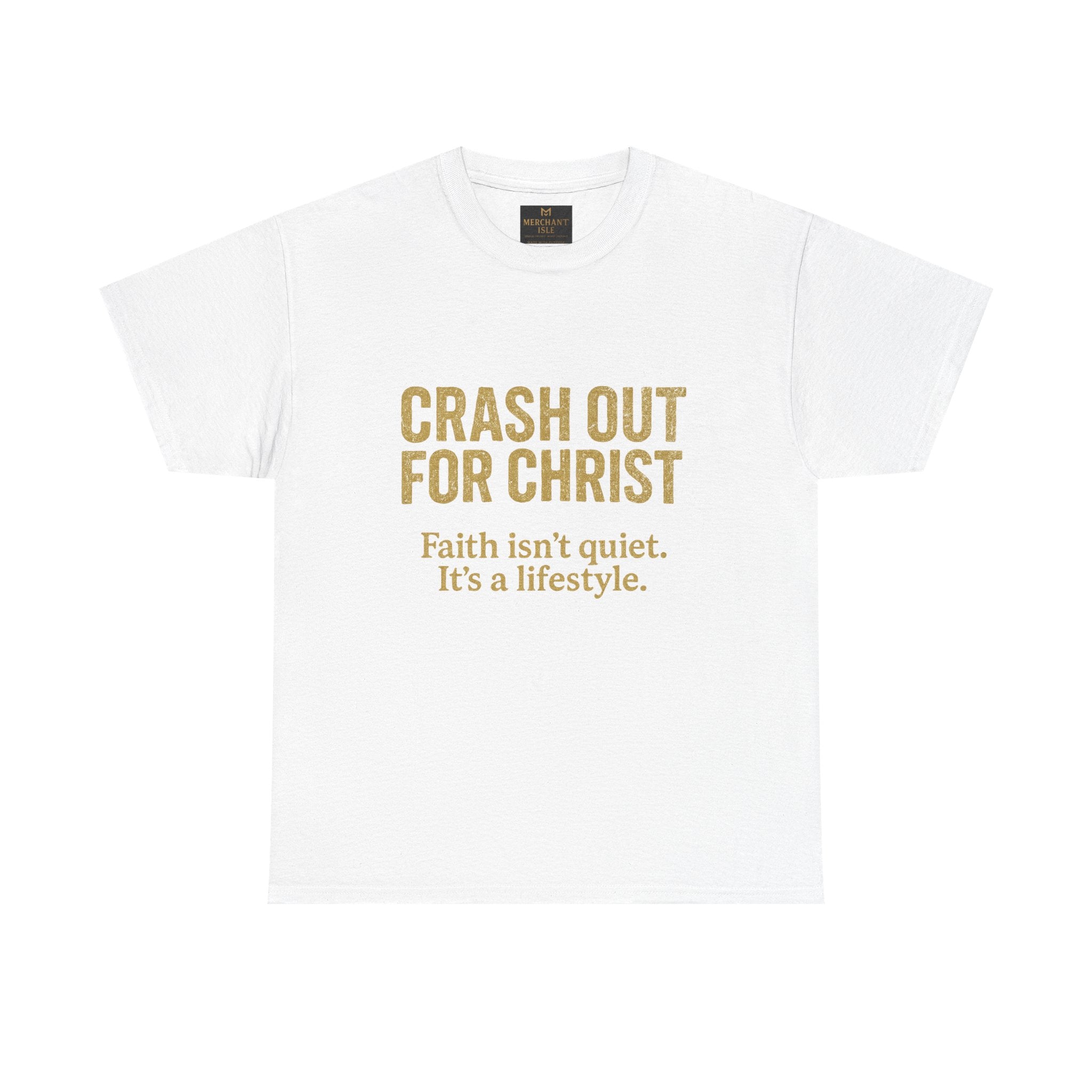 "CRASH OUT FOR CHRIST" Unisex Heavy Cotton Tee