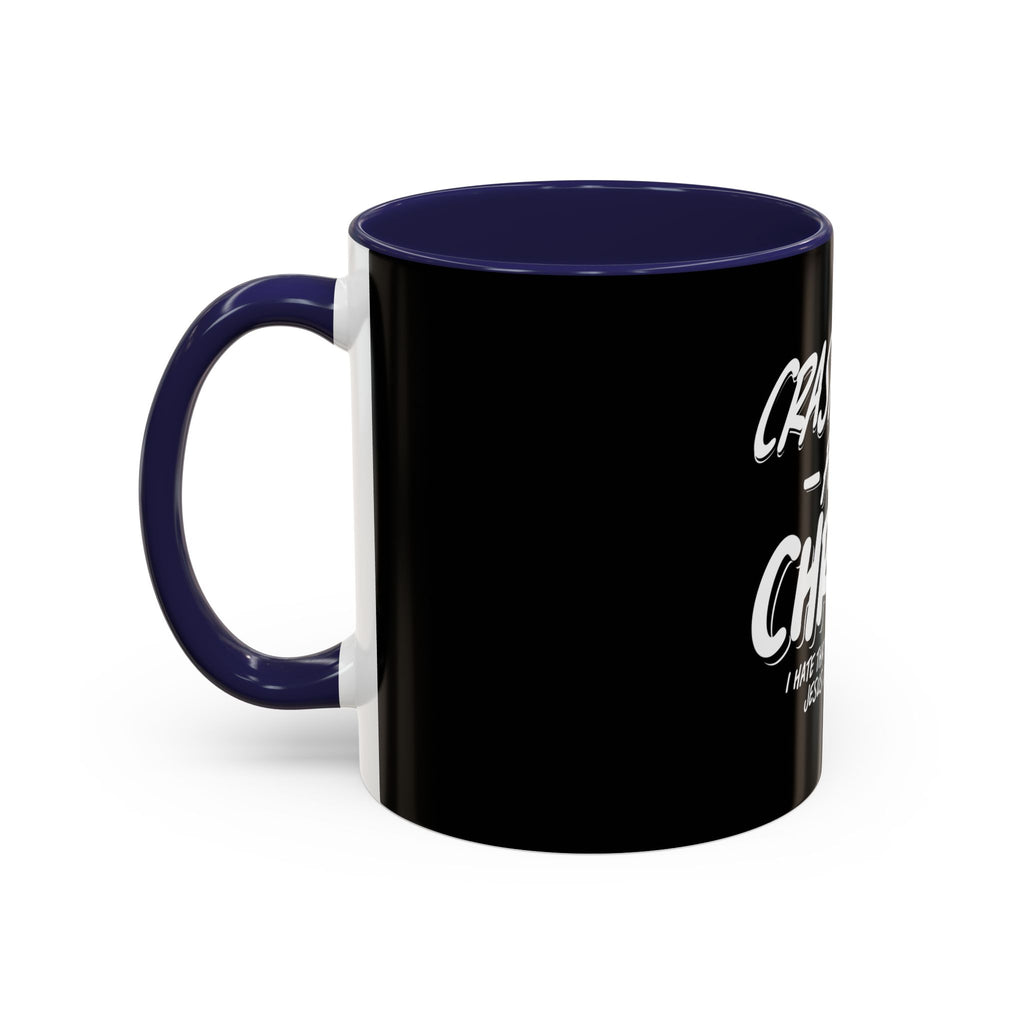 Crash Out for Christ Coffee Mug