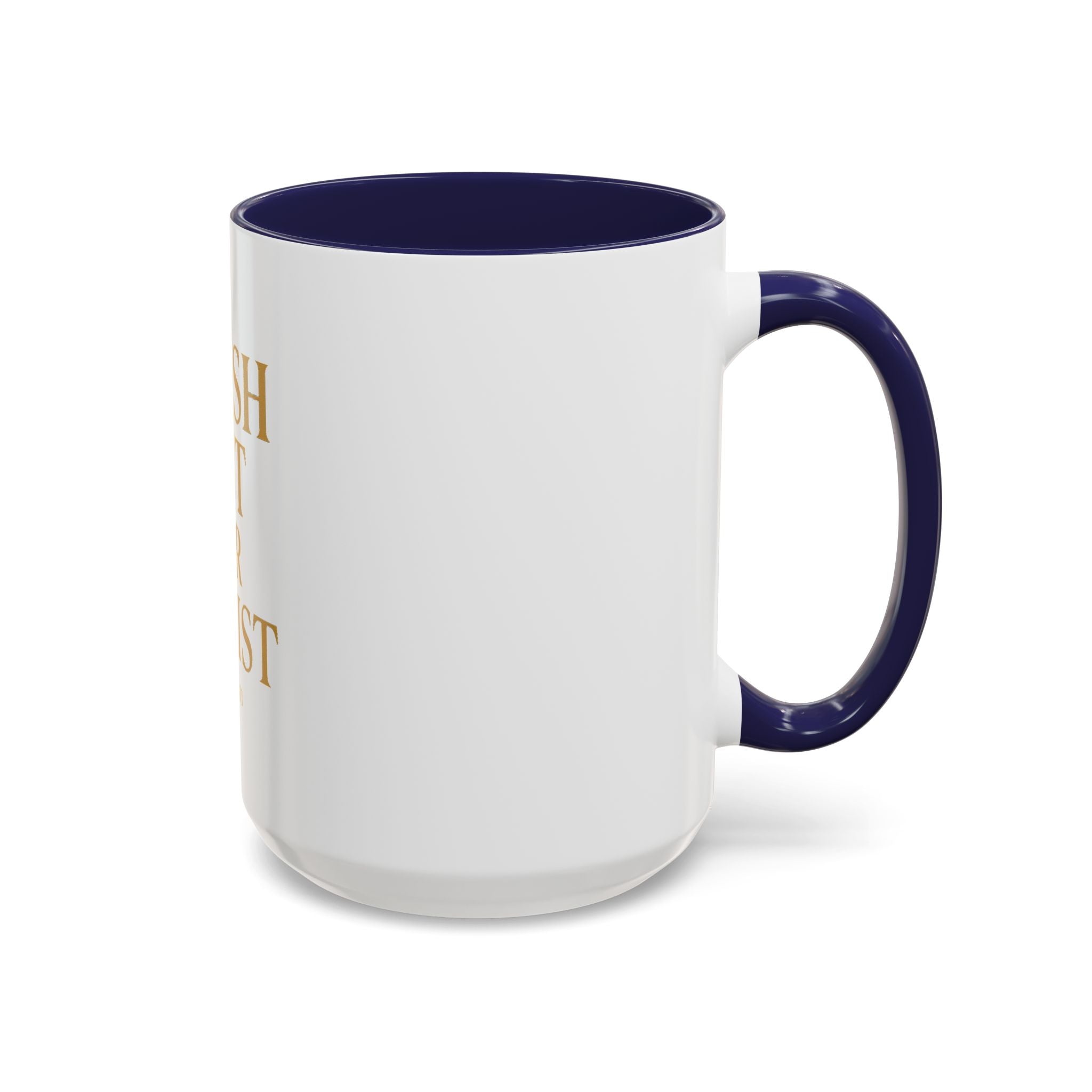 Inspirational Accent Coffee Mug - Crash Out for Christ (11 & 15oz)