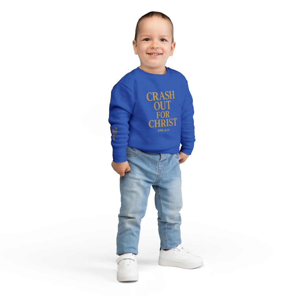 Toddler Sweatshirt: Crash Out for Christ - Cozy Faith-Inspired Pullover