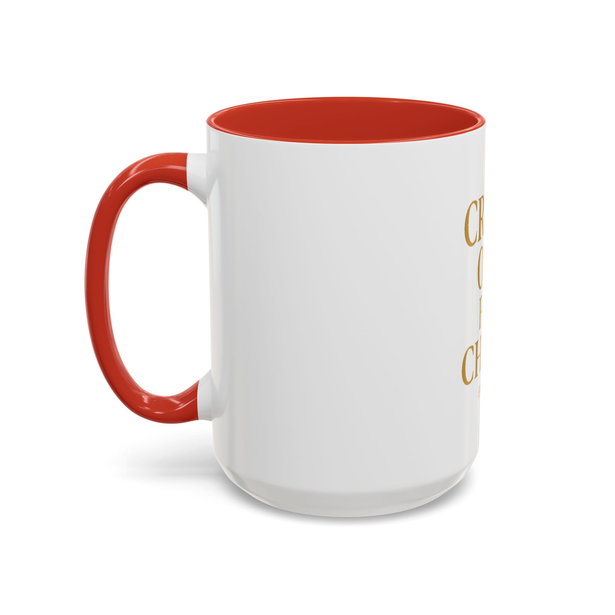 Inspirational Accent Coffee Mug - Crash Out for Christ (11 & 15oz)