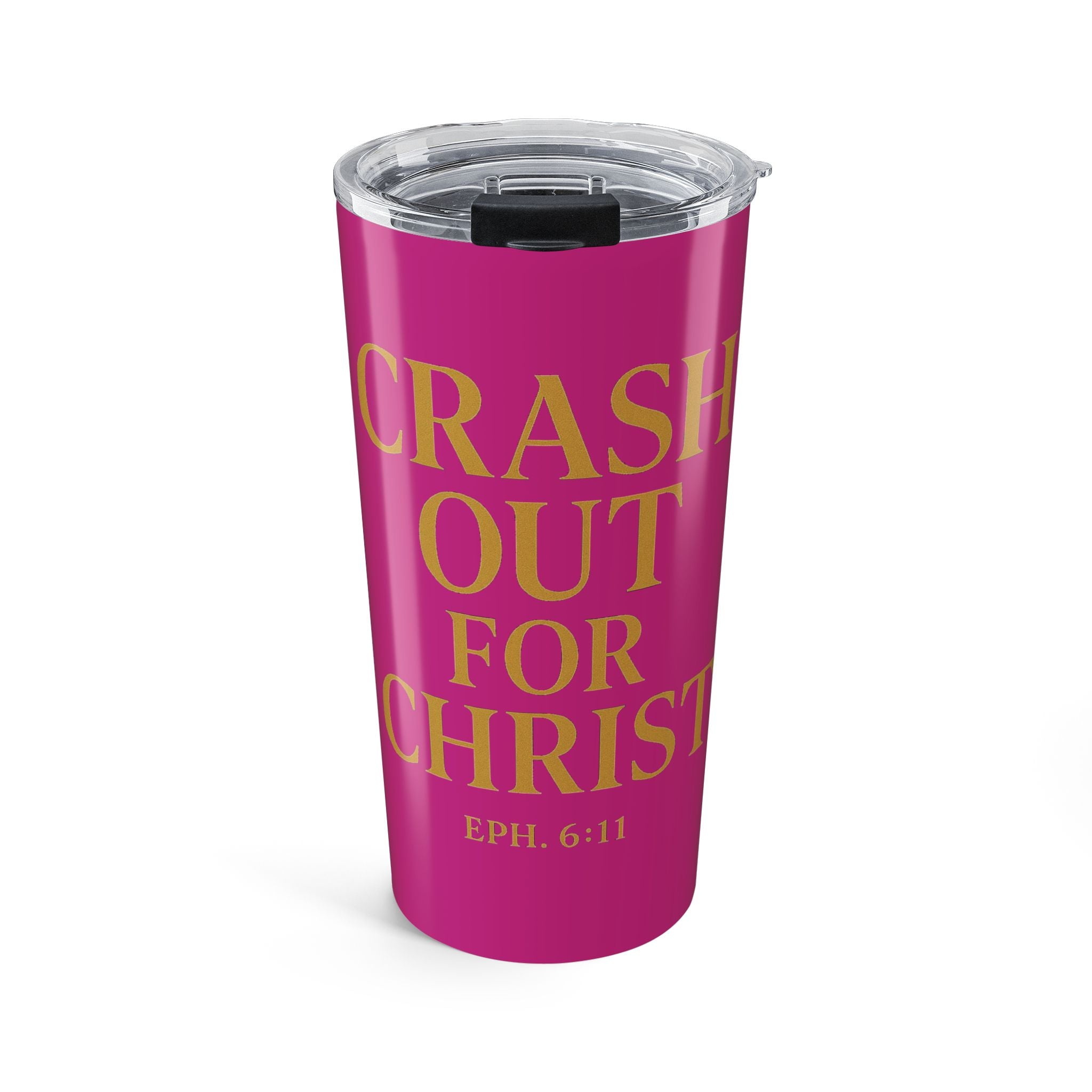 Inspirational 20oz Tumbler - "Crash Out for Christ" with Bible Verse