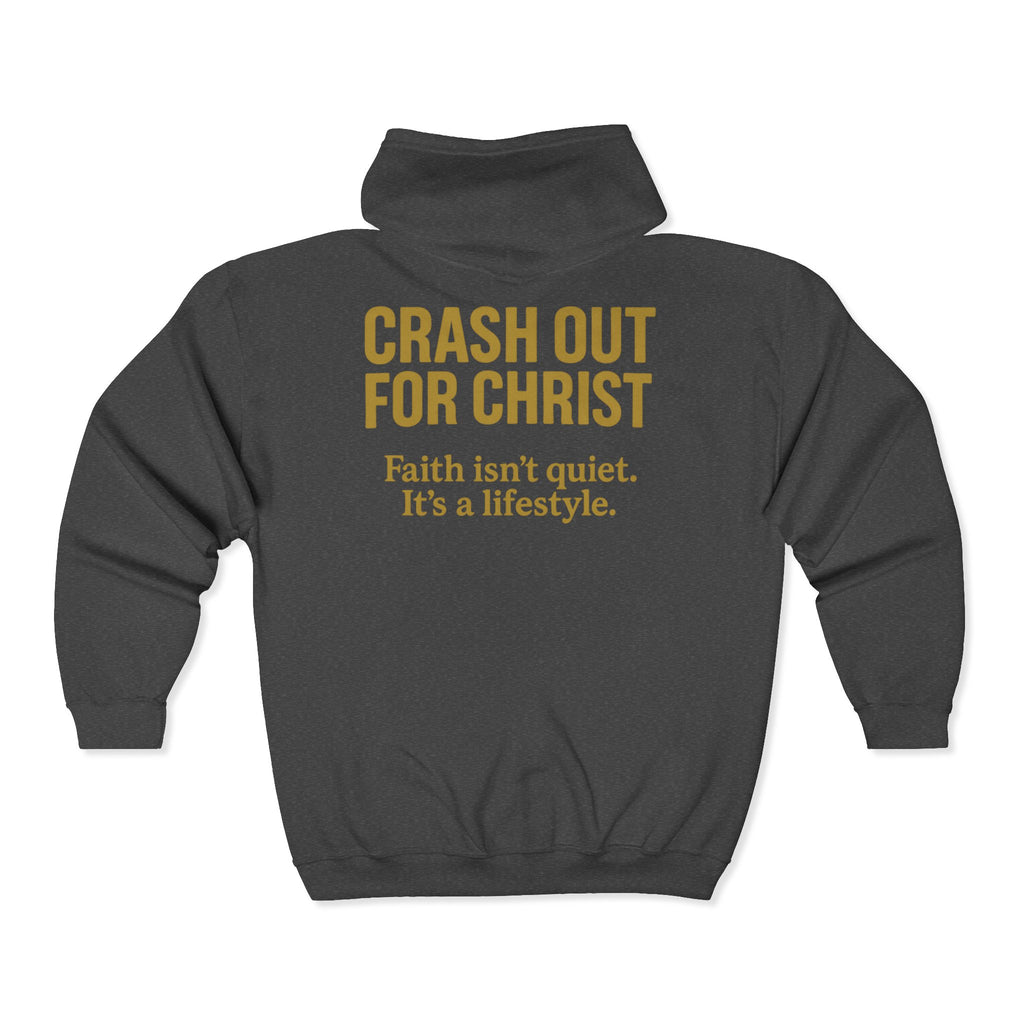 Inspirational Full Zip Hoodie - Crash Out for Christ
