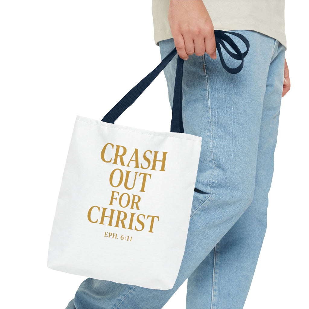 Inspirational Christian Tote Bag - "Crash Out for Christ"