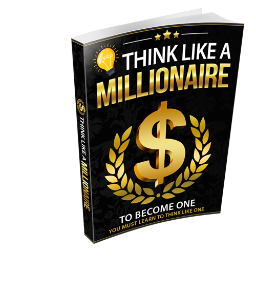 Think Like a  Millionaire