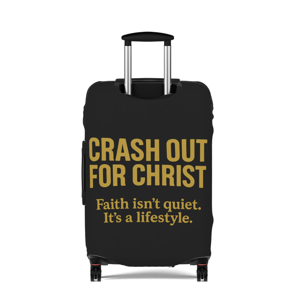 Inspirational Luggage Cover - "Crash Out for Christ" - Travel with Faith