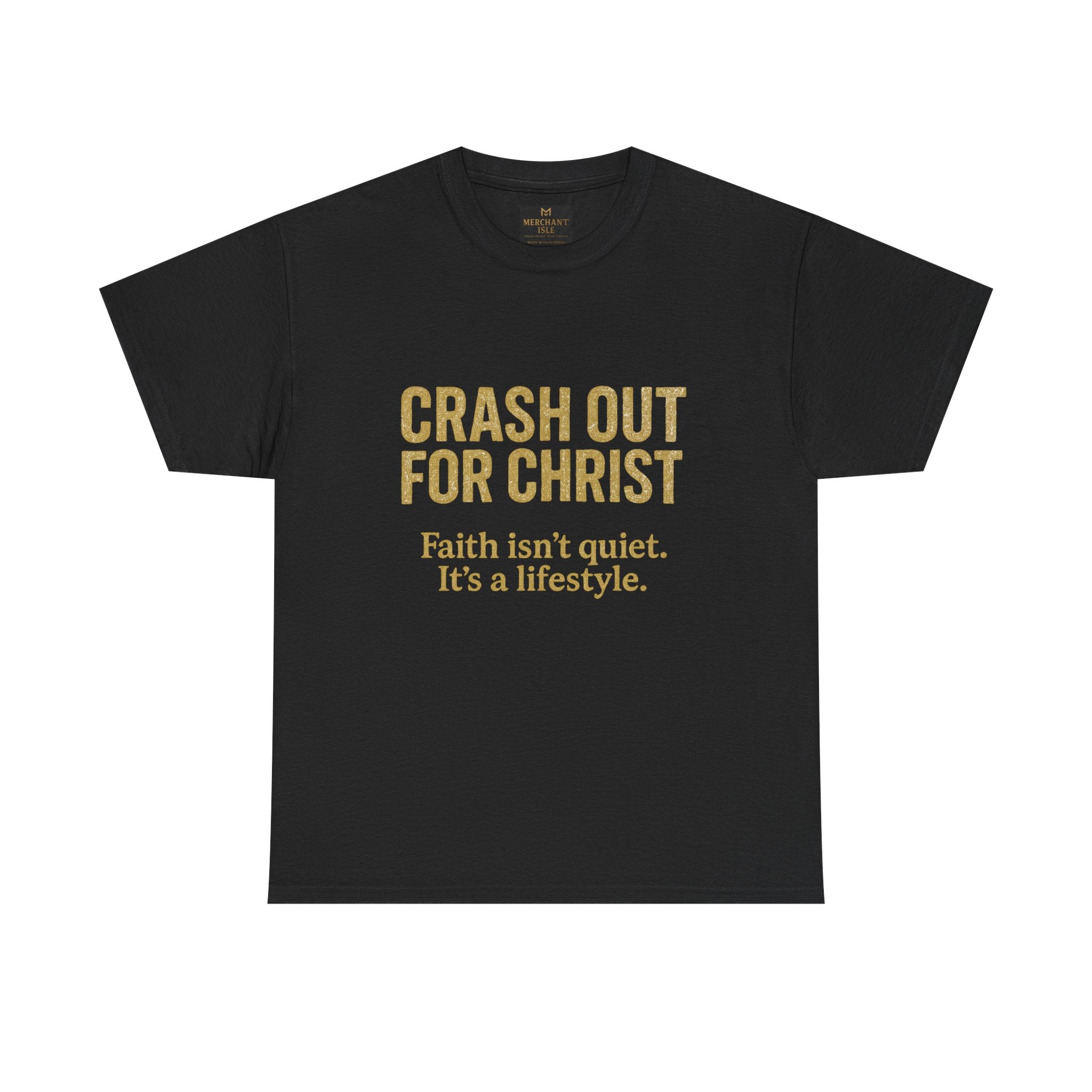 "CRASH OUT FOR CHRIST" Unisex Heavy Cotton Tee