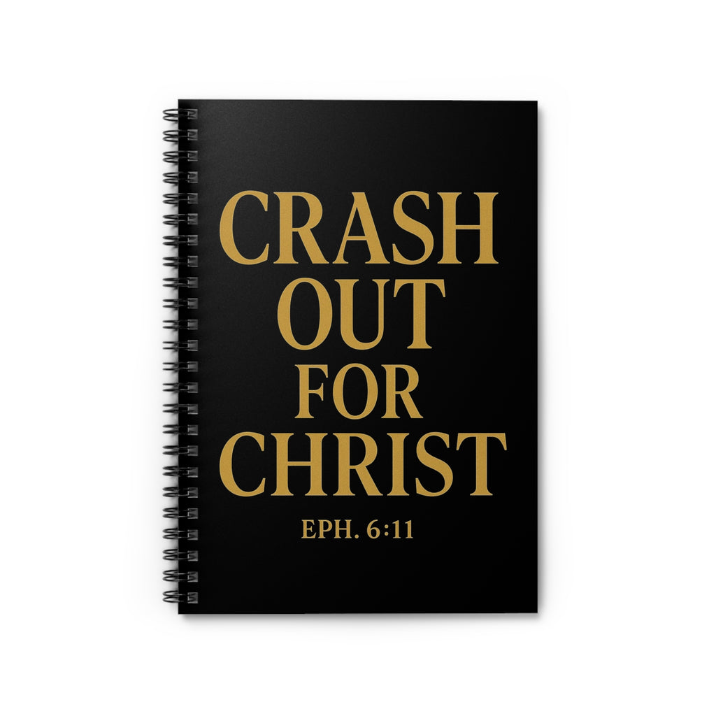 Inspirational Spiral Notebook - Crash Out for Christ
