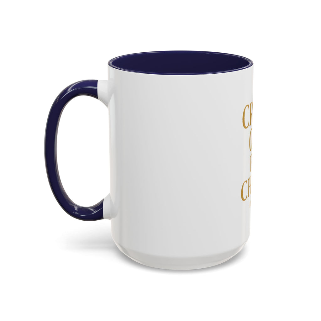 Inspirational Accent Coffee Mug - Crash Out for Christ (11 & 15oz)