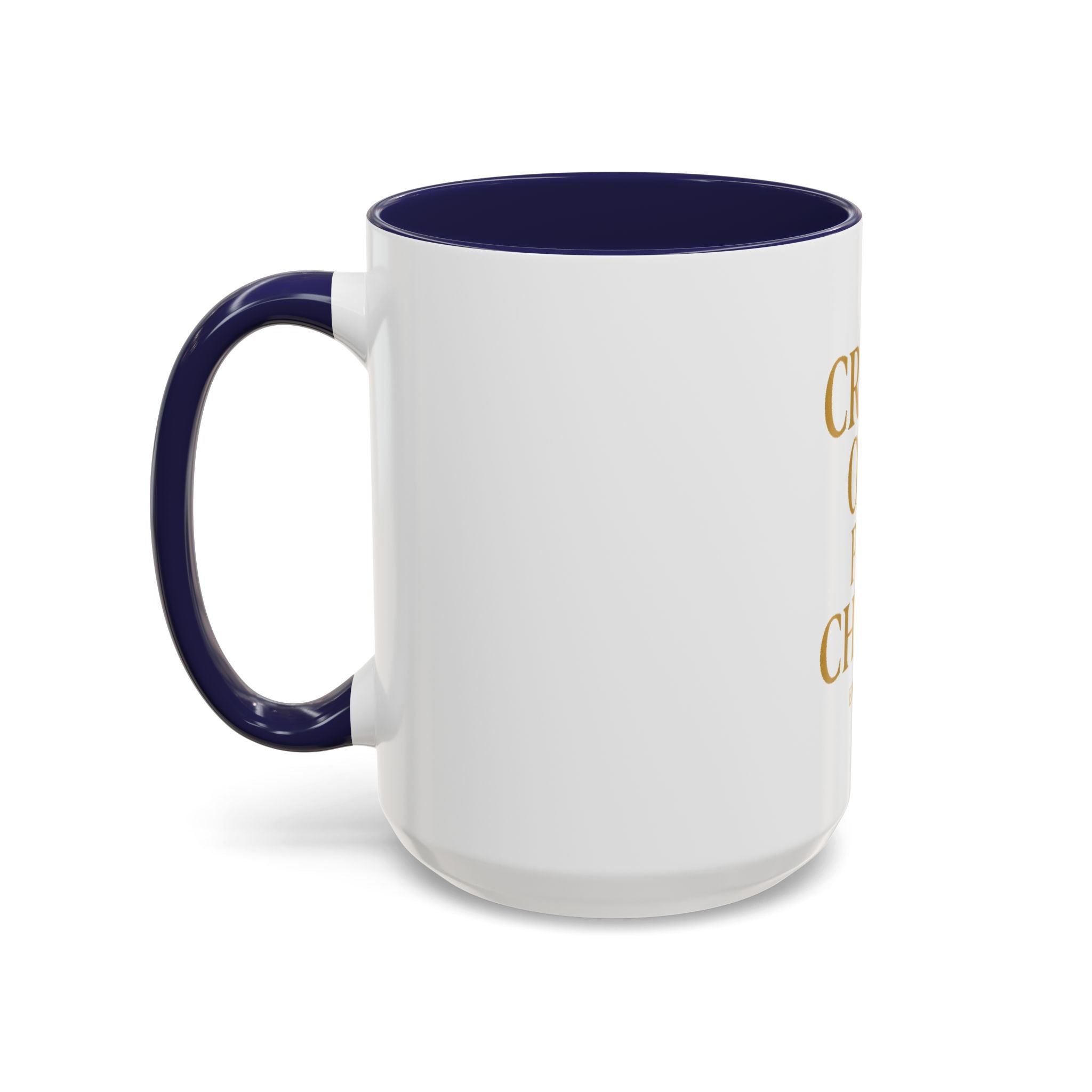 Inspirational Accent Coffee Mug - Crash Out for Christ (11 & 15oz)